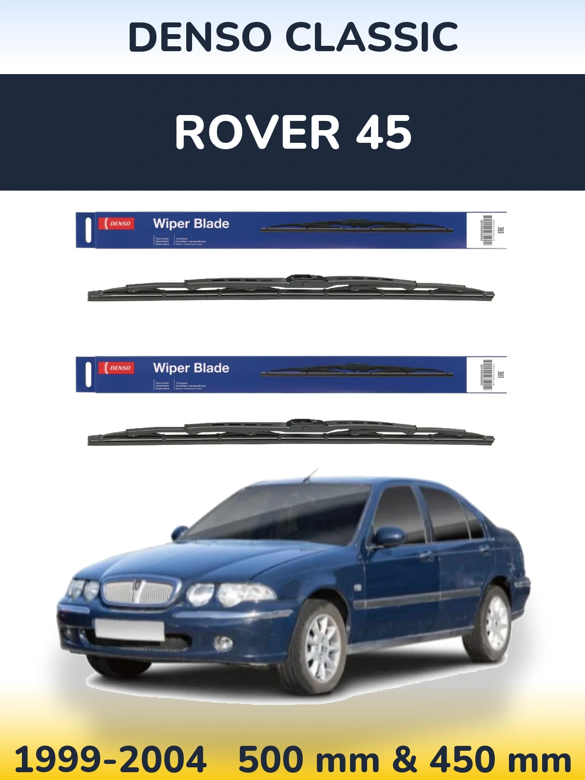 Front wiper blade set Denso Classic 500 & 450 mm for Rover 45 1999-2004