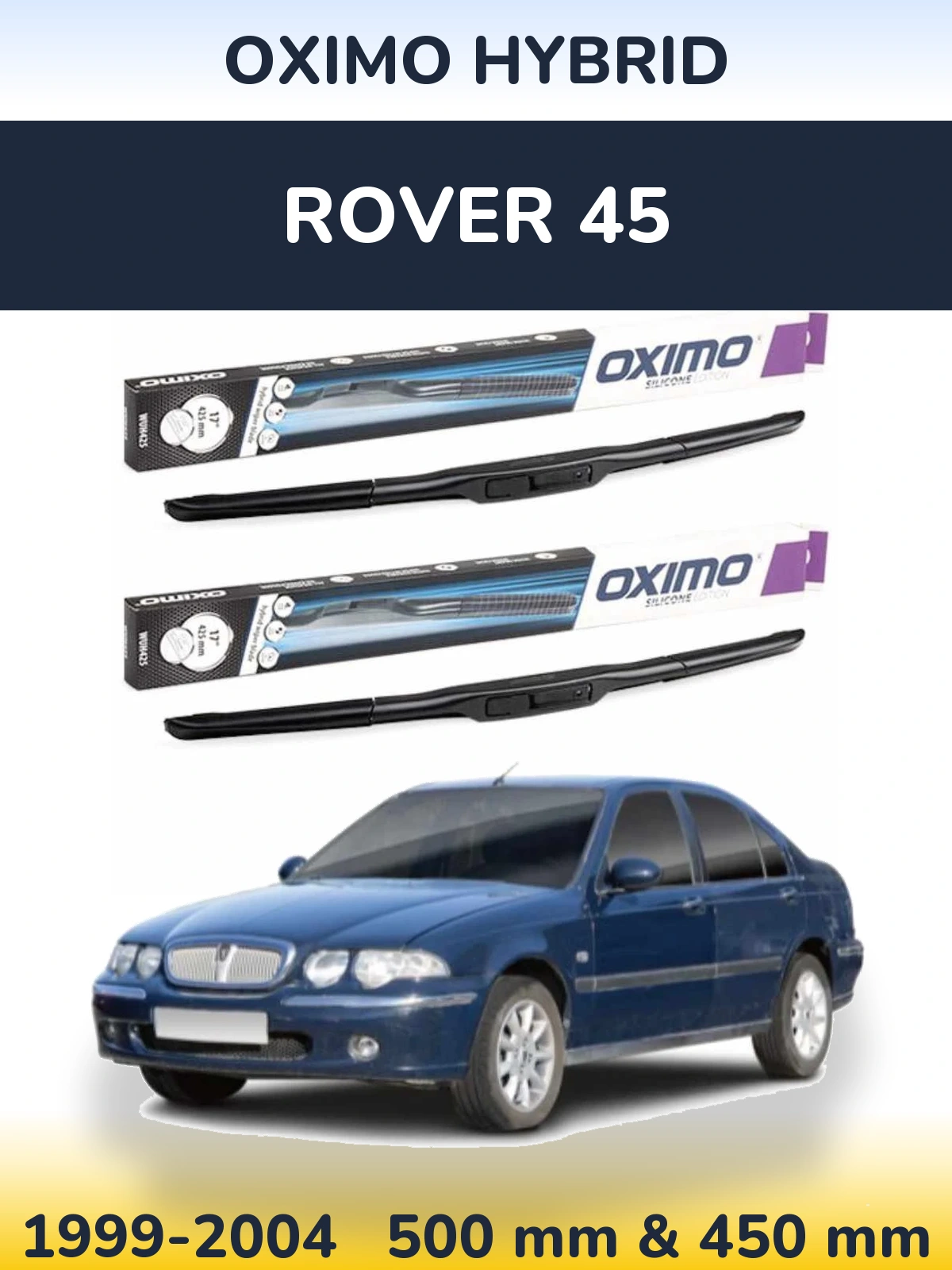 Комплект передніх щіток Oximo Hybrid 500 & 450 мм для Rover 45 1999-2004