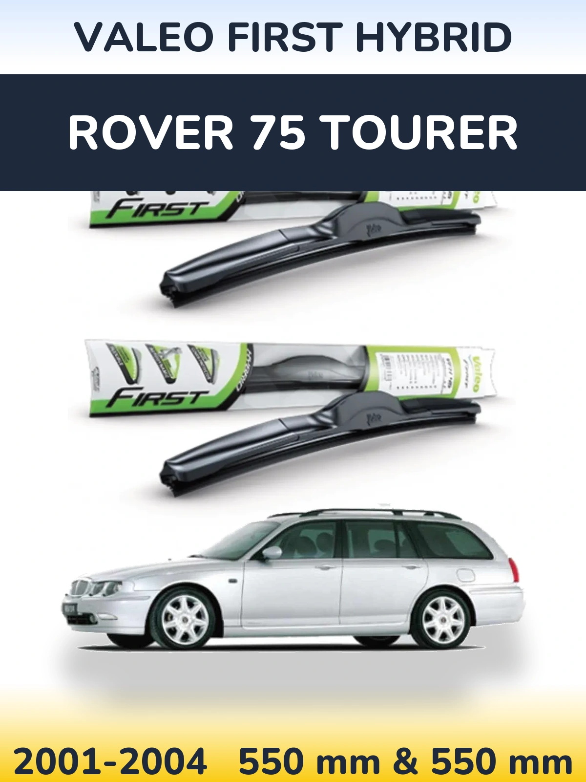 Front wiper blade set Valeo First Hybrid 550 & 550 мм for Rover 75 Tourer 2001-2004