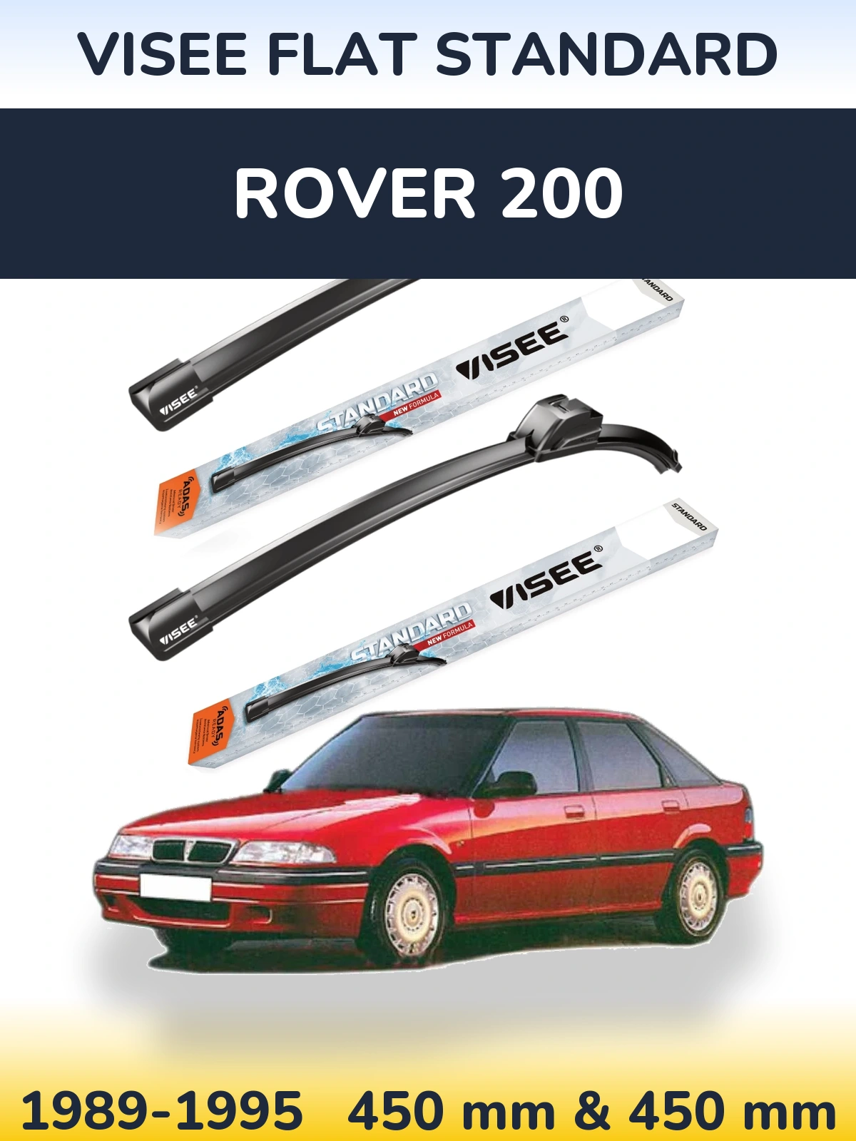 Komplet przednich wycieraczek VISEE FLAT STANDARD 450 & 450 mm do Rover 200 1989-1995