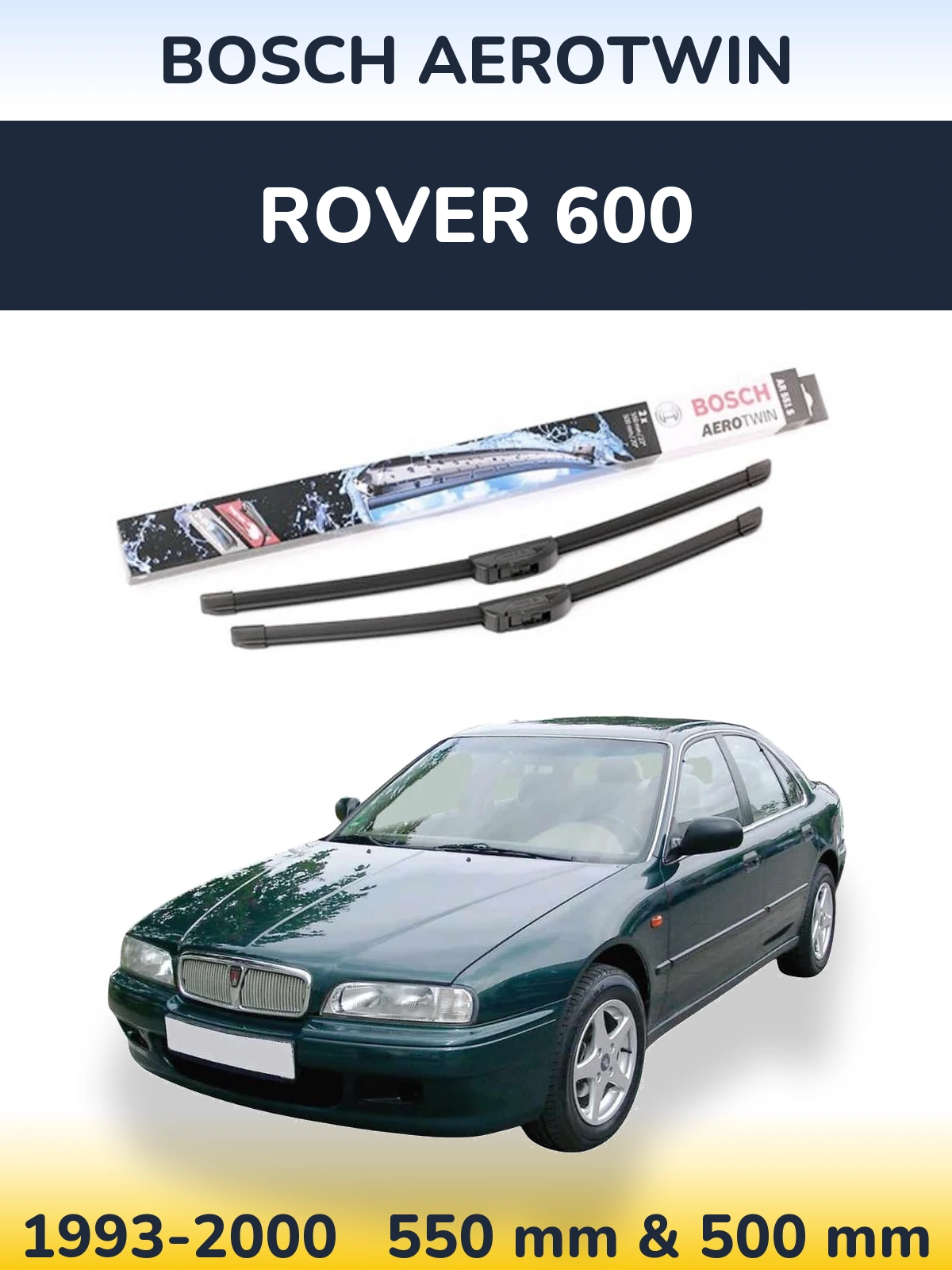 Front wiper blade set BOSCH AeroTwin 550 & 500 mm for Rover 600 1993-2000