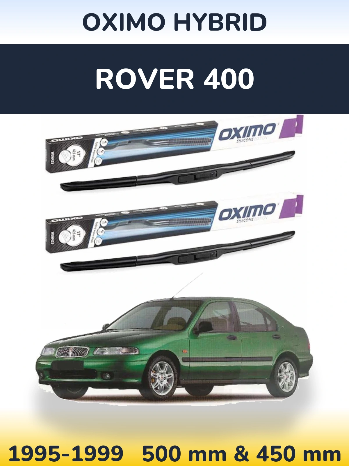 Komplet przednich wycieraczek Oximo Hybrid 500 & 450 mm do Rover 400 1995-1999