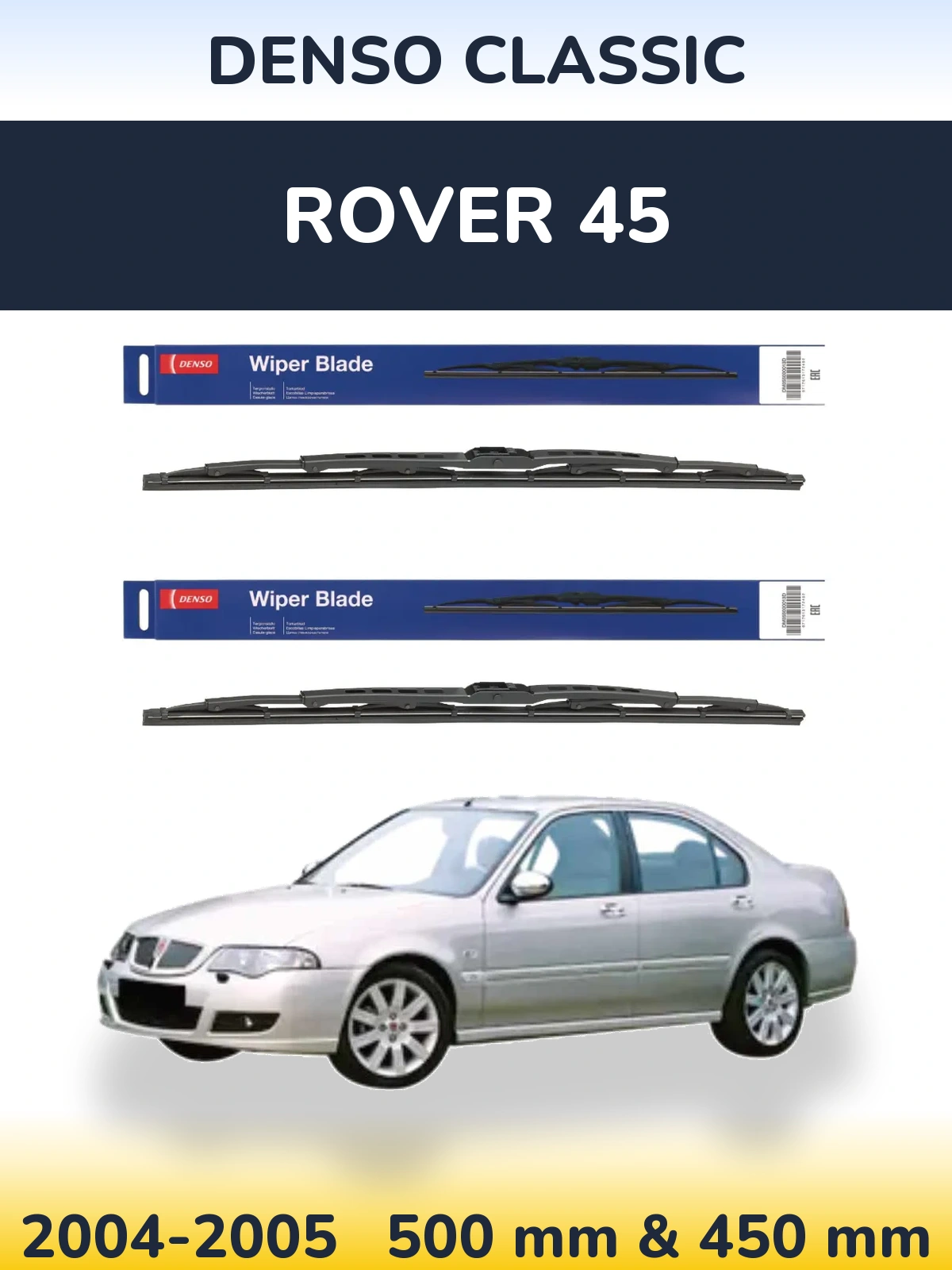 Komplet przednich wycieraczek Denso Classic 500 & 450 mm do Rover 45 2004-2005