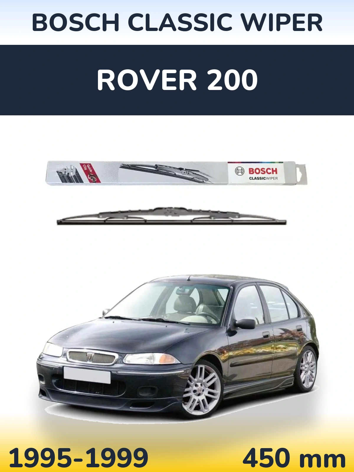 Rear wiper blade BOSCH Classic Wiper 450 мм for Rover 200 1995-1999