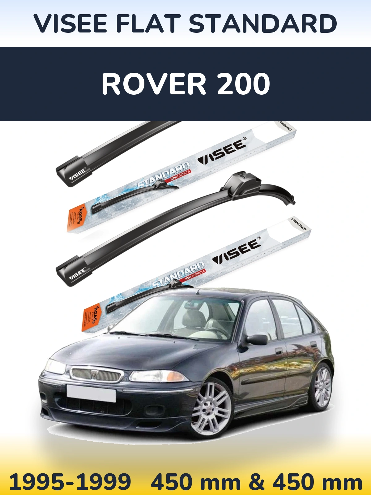 Front wiper blade set VISEE FLAT STANDARD 450 & 450 мм for Rover 200 1995-1999