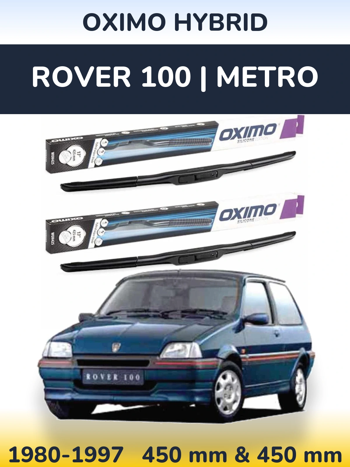 Komplet przednich wycieraczek Oximo Hybrid 450 & 450 mm do Rover 100 | Metro 1980-1997