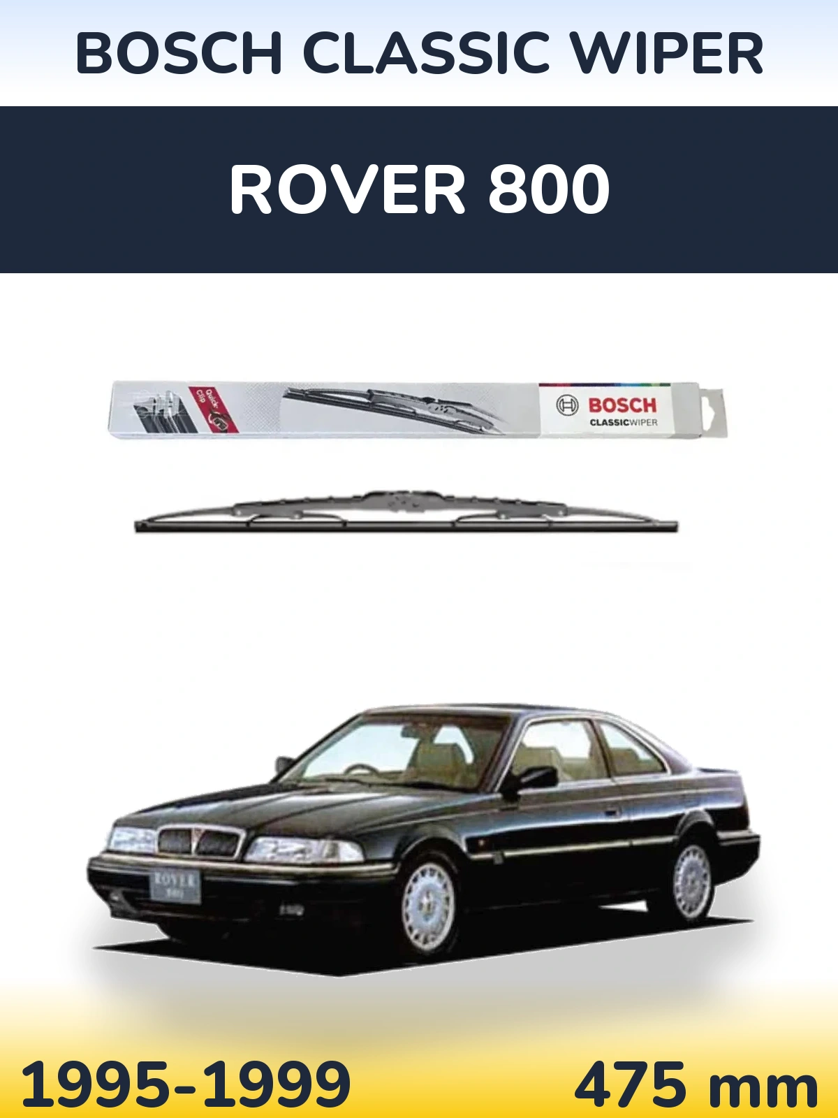 Задний дворник BOSCH Classic Wiper 475 мм для Rover 800 1995-1999