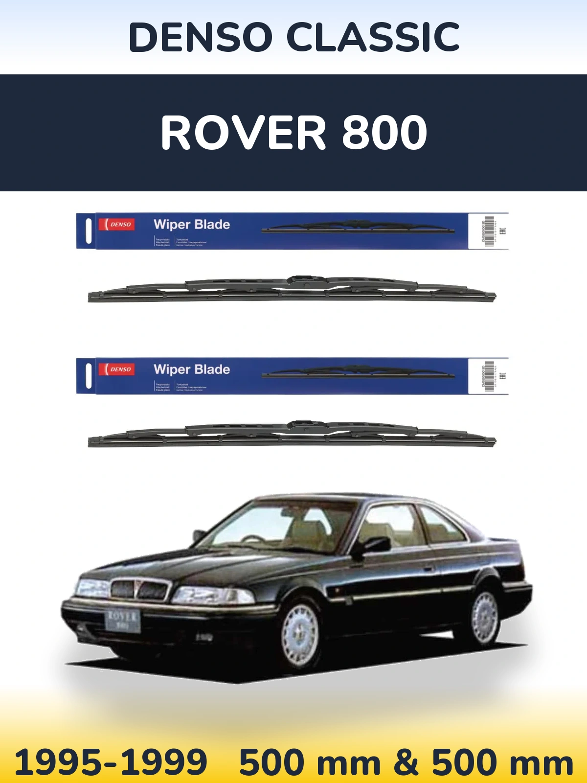 Front wiper blade set Denso Classic 500 & 500 mm for Rover 800 1995-1999
