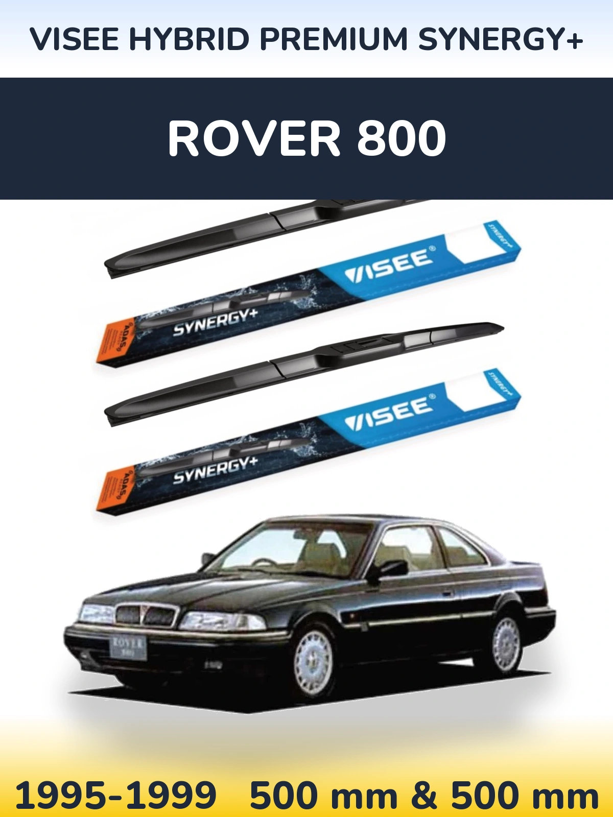 Комплект передніх щіток VISEE HYBRID PREMIUM SYNERGY+ 500 & 500 мм для Rover 800 1995-1999