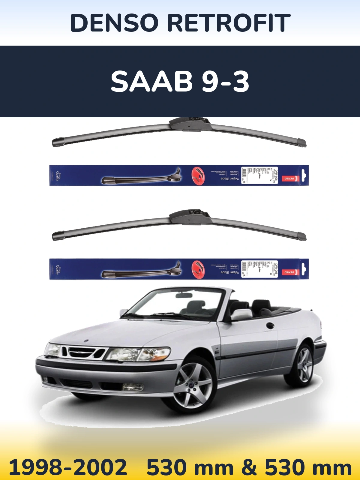 Komplet przednich wycieraczek Denso Retrofit 530 & 530 mm do SAAB 9-3 1998-2002