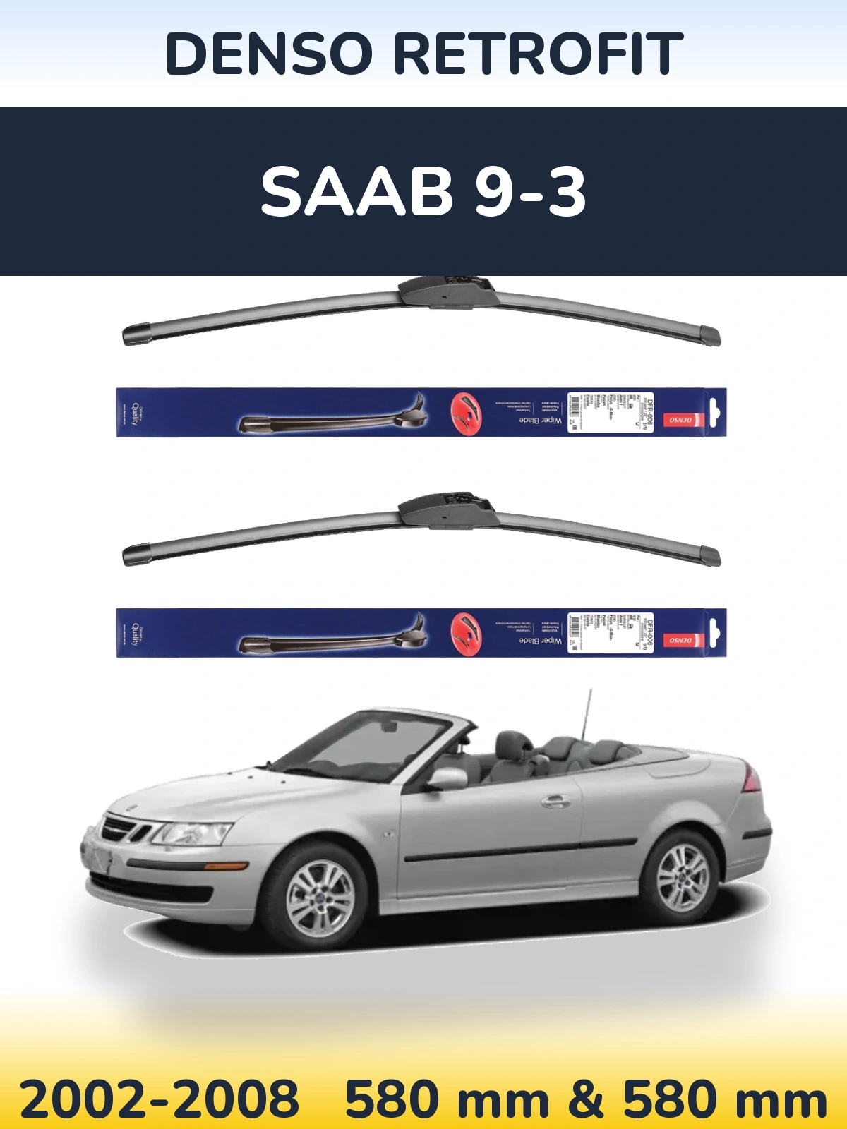 Комплект передних дворников Denso Retrofit 580 & 580 мм для SAAB 9-3 2002-2008