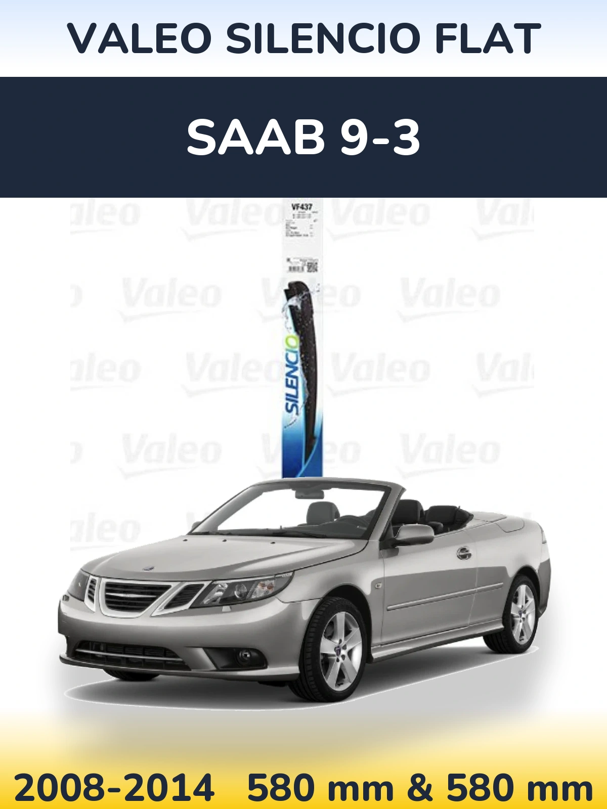 Комплект передніх щіток Valeo Silencio Flat 580 & 580 мм для SAAB 9-3 2008-2014