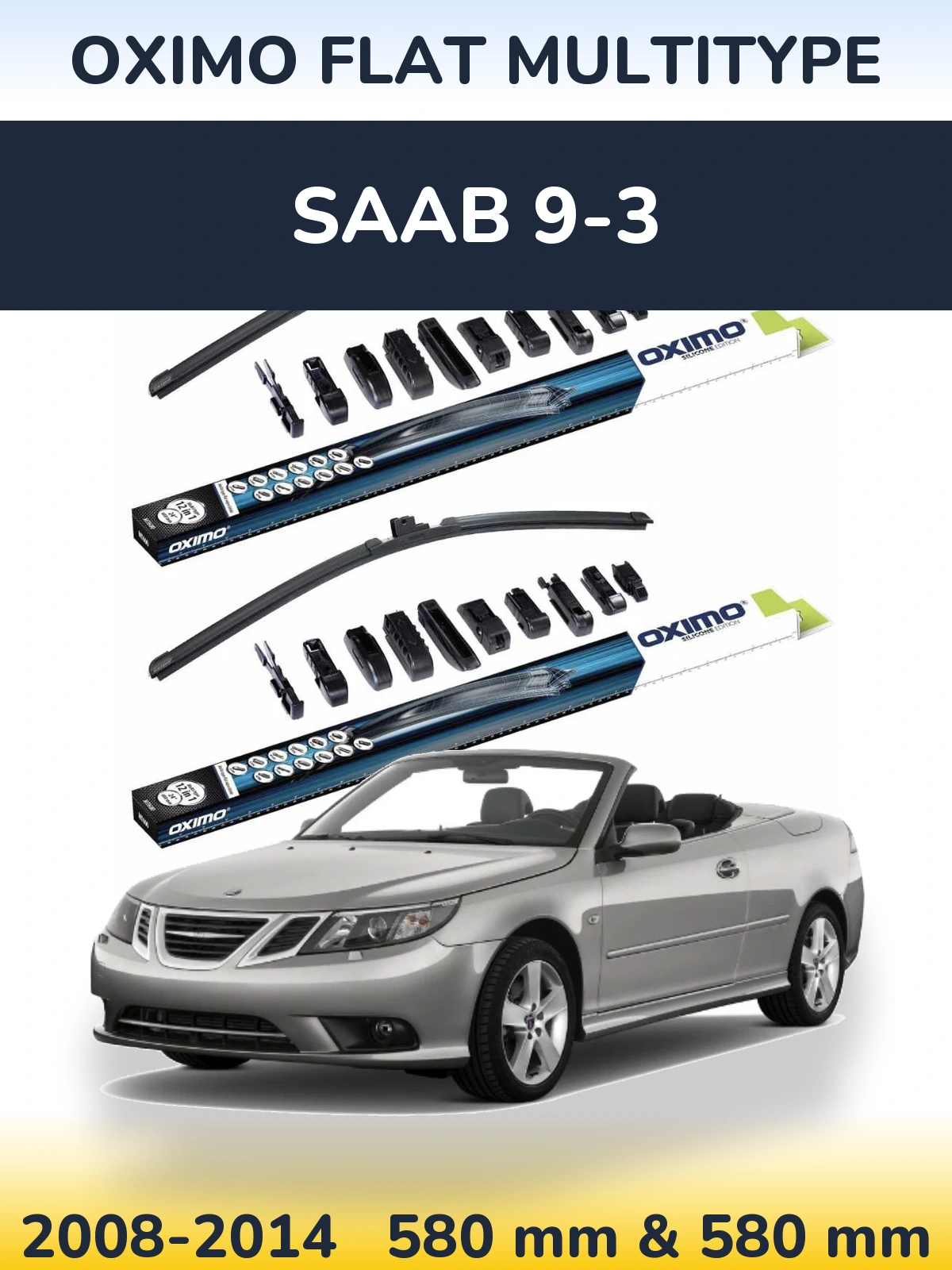 Комплект передніх щіток Oximo Flat MultiТипe 580 & 580 мм для SAAB 9-3 2008-2014