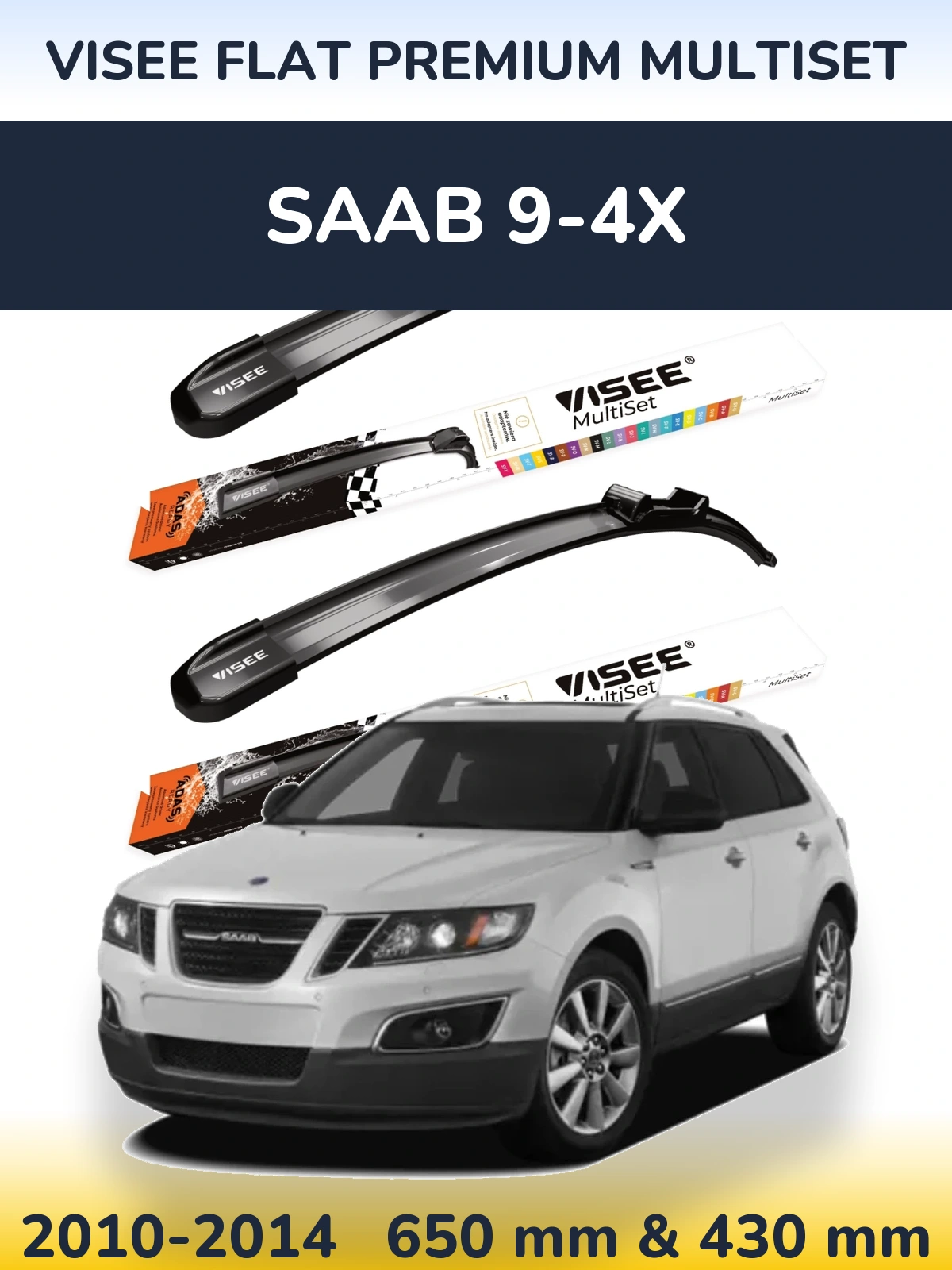 Front wiper blade set VISEE FLAT PREMIUM MultiSet 650 & 430 мм for SAAB 9-4X 2010-2014