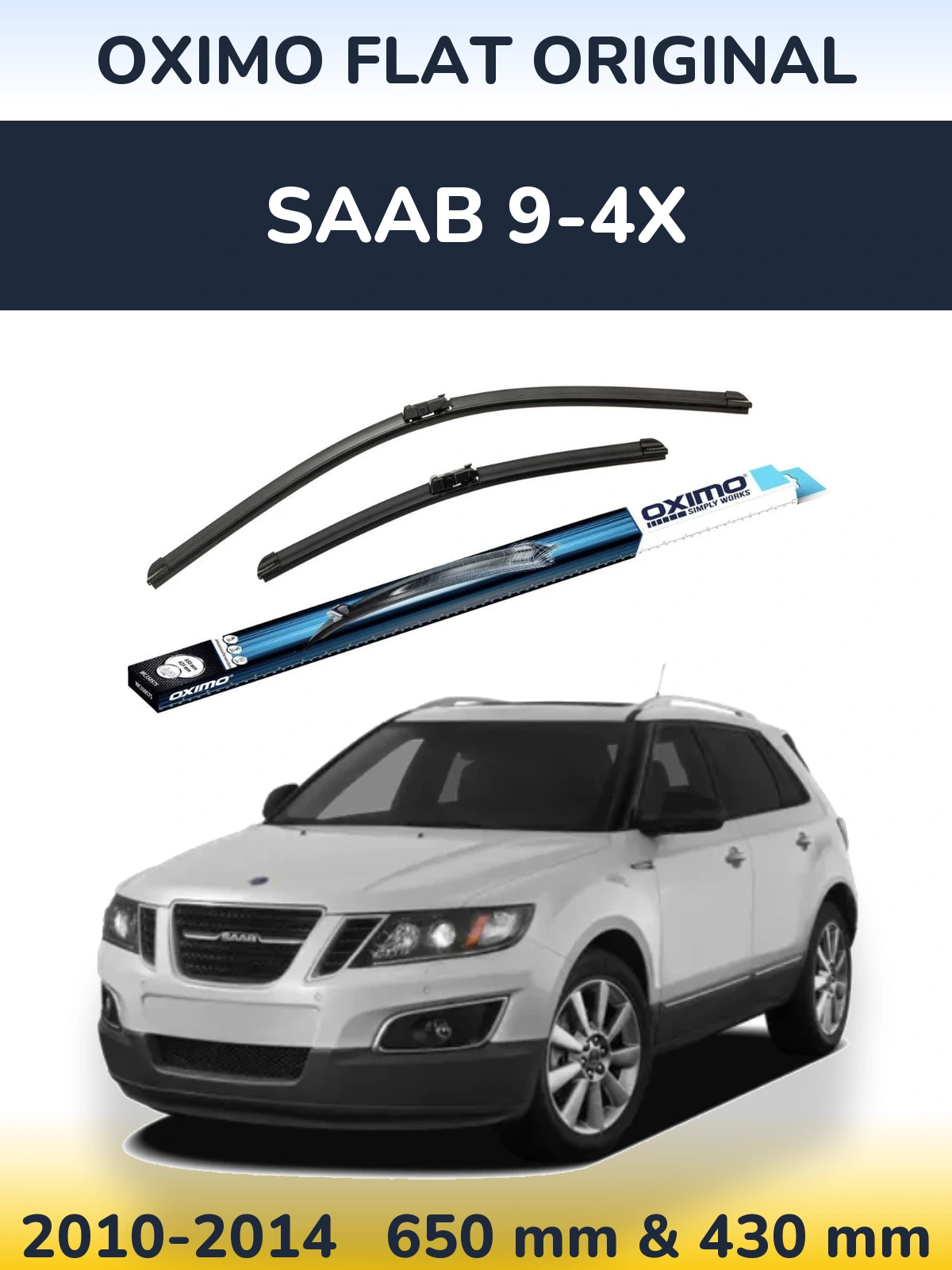 Front wiper blade set Oximo Flat Original 650 & 430 mm for SAAB 9-4X 2010-2014