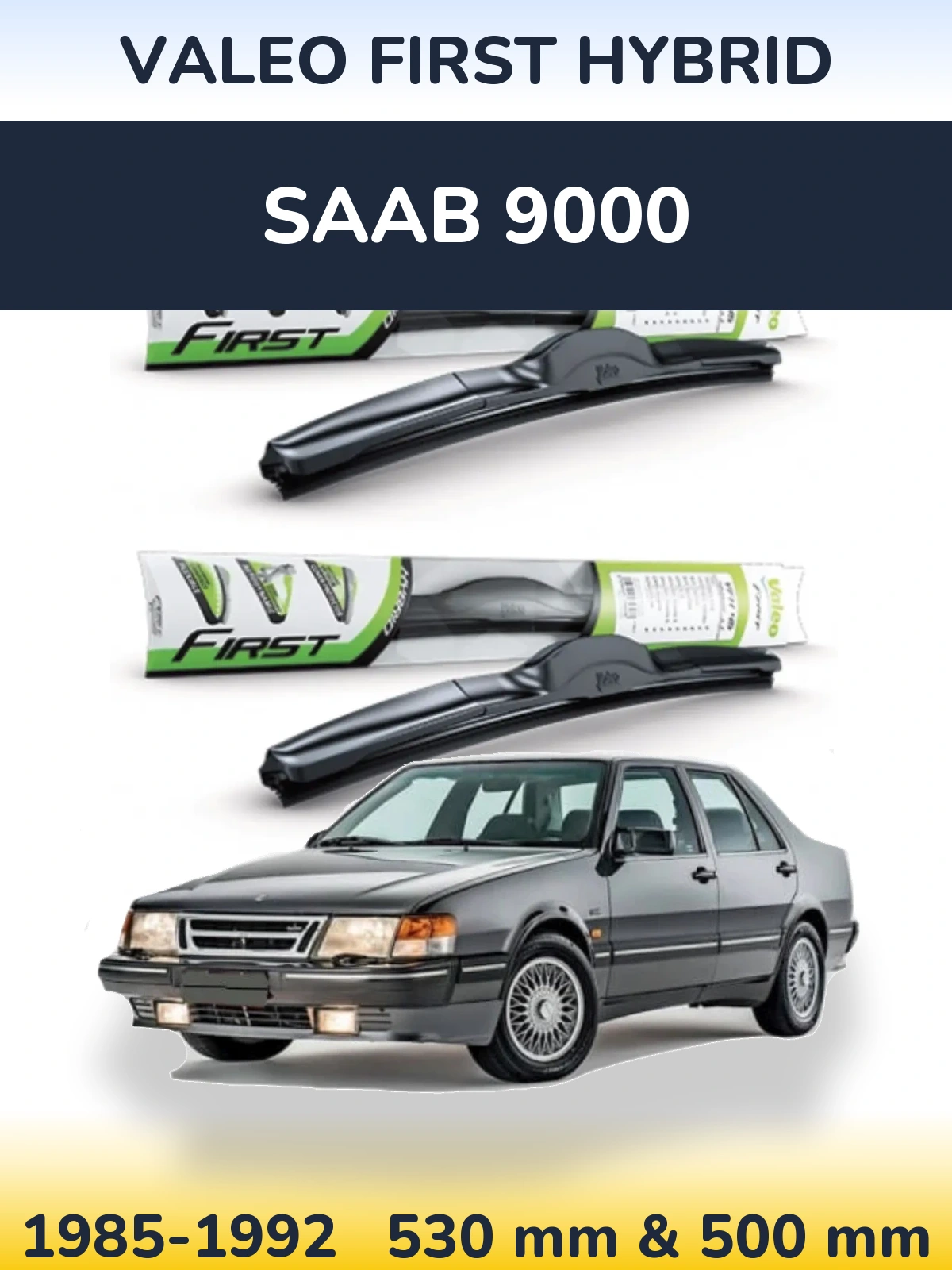 Front wiper blade set Valeo First Hybrid 530 & 500 мм for SAAB 9000 1985-1992