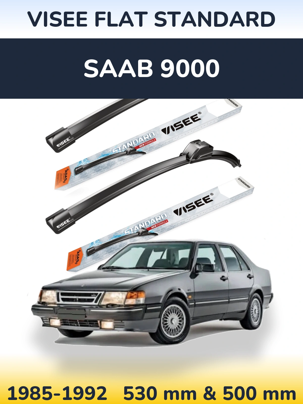 Front wiper blade set VISEE FLAT STANDARD 530 & 500 мм for SAAB 9000 1985-1992