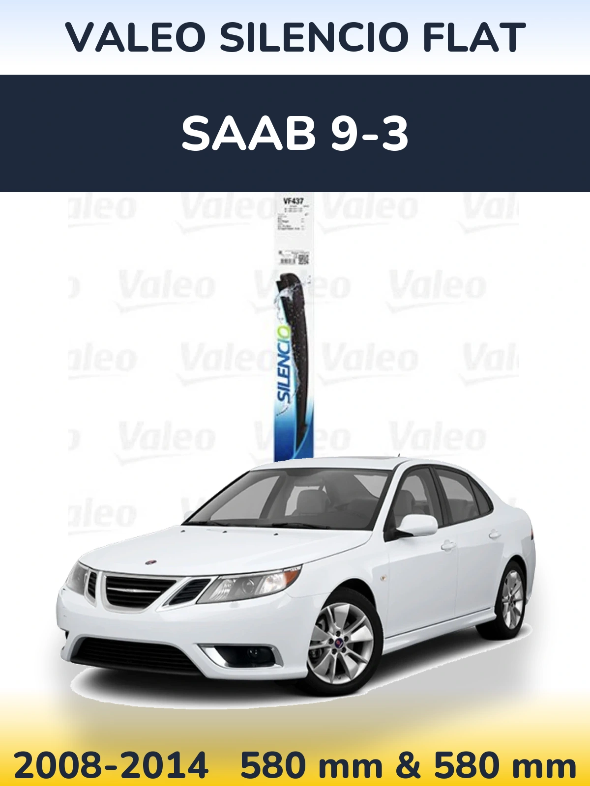 Komplet przednich wycieraczek Valeo Silencio Flat 580 & 580 mm do SAAB 9-3 2008-2014