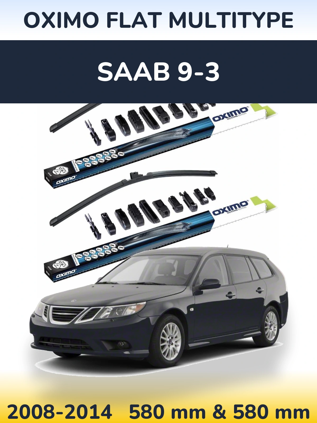 Komplet przednich wycieraczek Oximo Flat MultiType 580 & 580 mm do SAAB 9-3 2008-2014