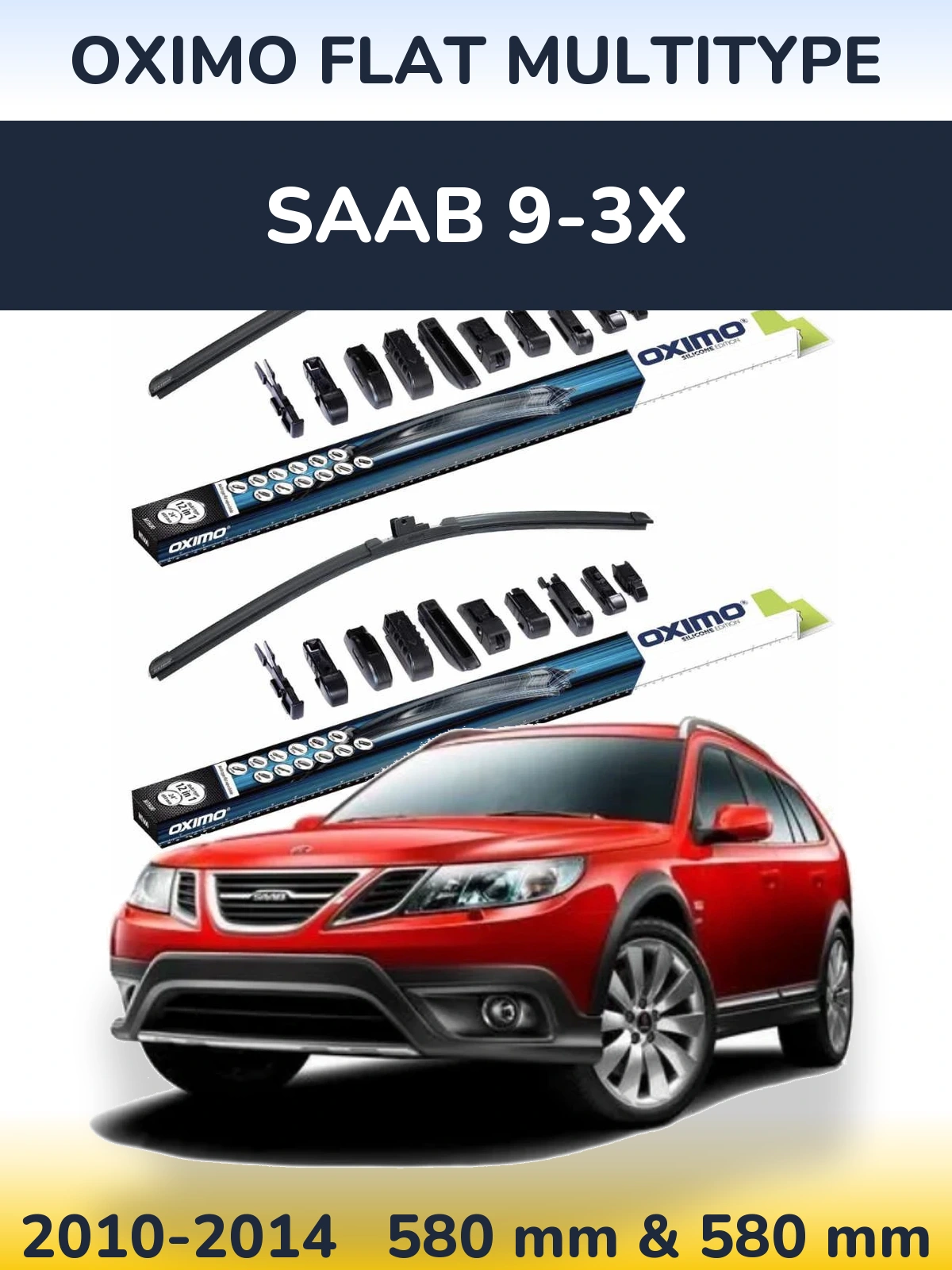 Komplet przednich wycieraczek Oximo Flat MultiType 580 & 580 mm do SAAB 9-3X 2010-2014