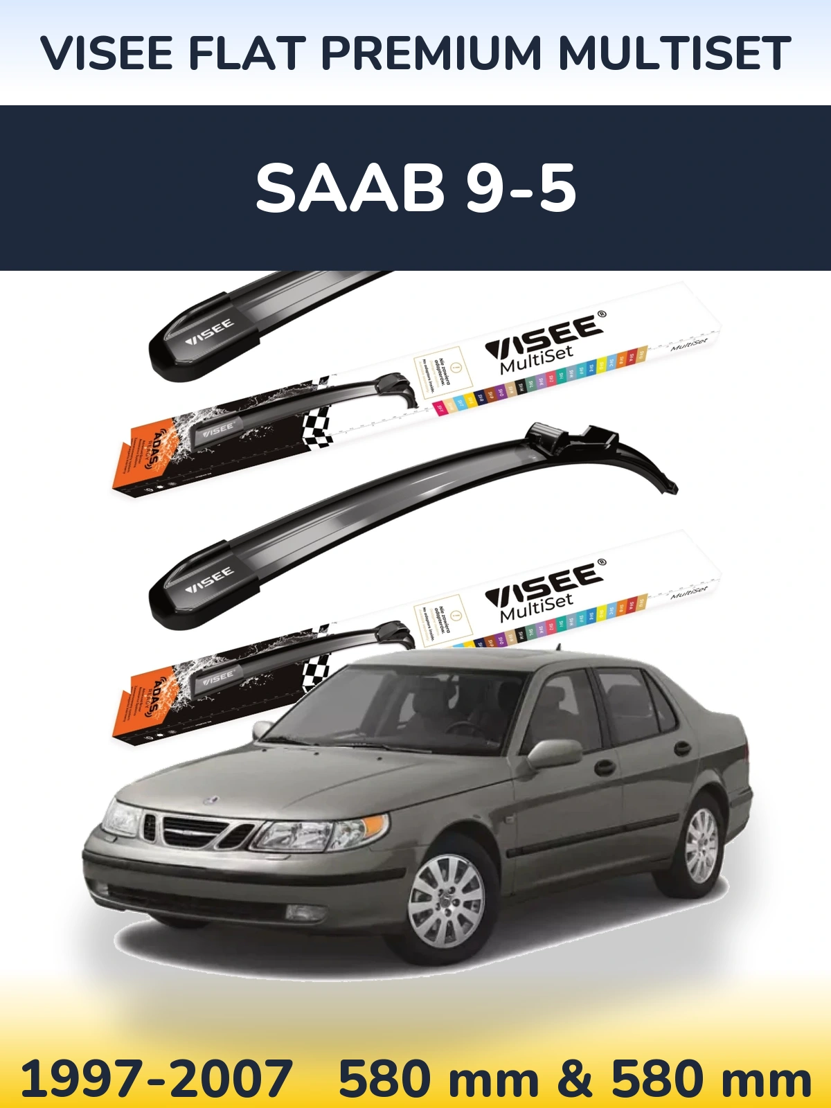 Комплект передніх щіток VISEE FLAT PREMIUM MultiSet 580 & 580 мм для SAAB 9-5 1997-2007