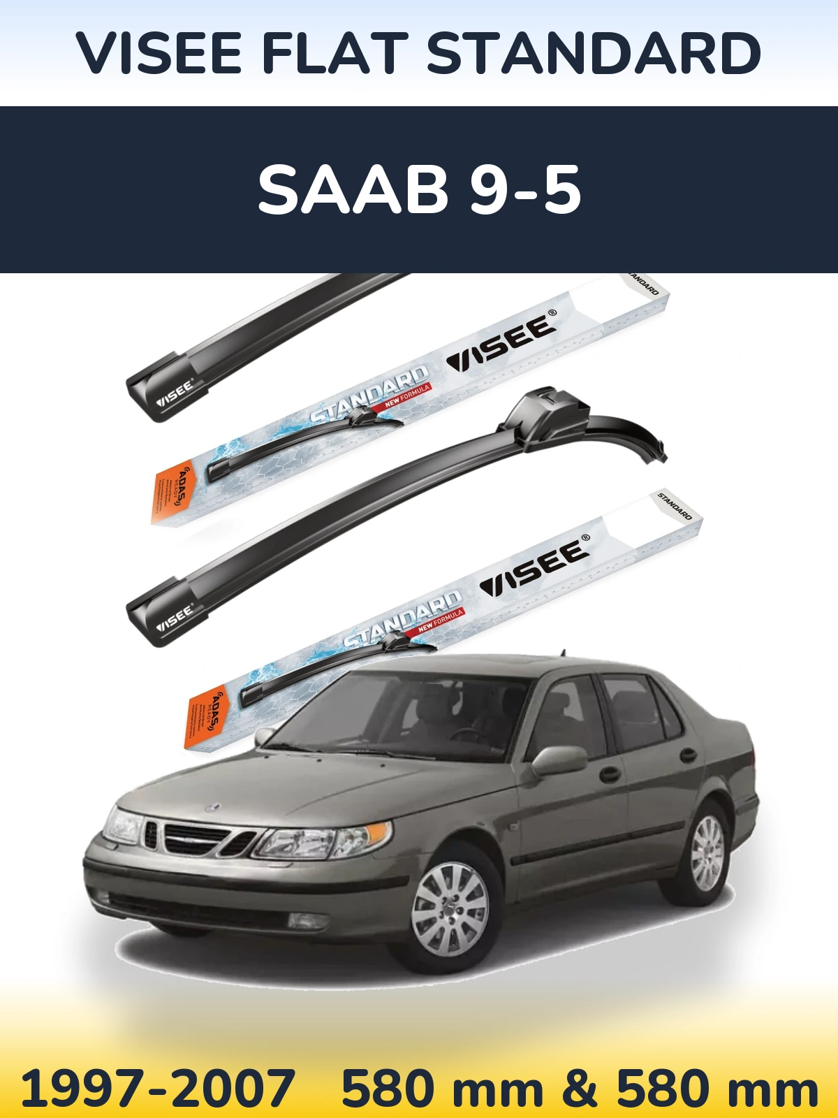 Комплект передніх щіток VISEE FLAT STANDARD 580 & 580 мм для SAAB 9-5 1997-2007