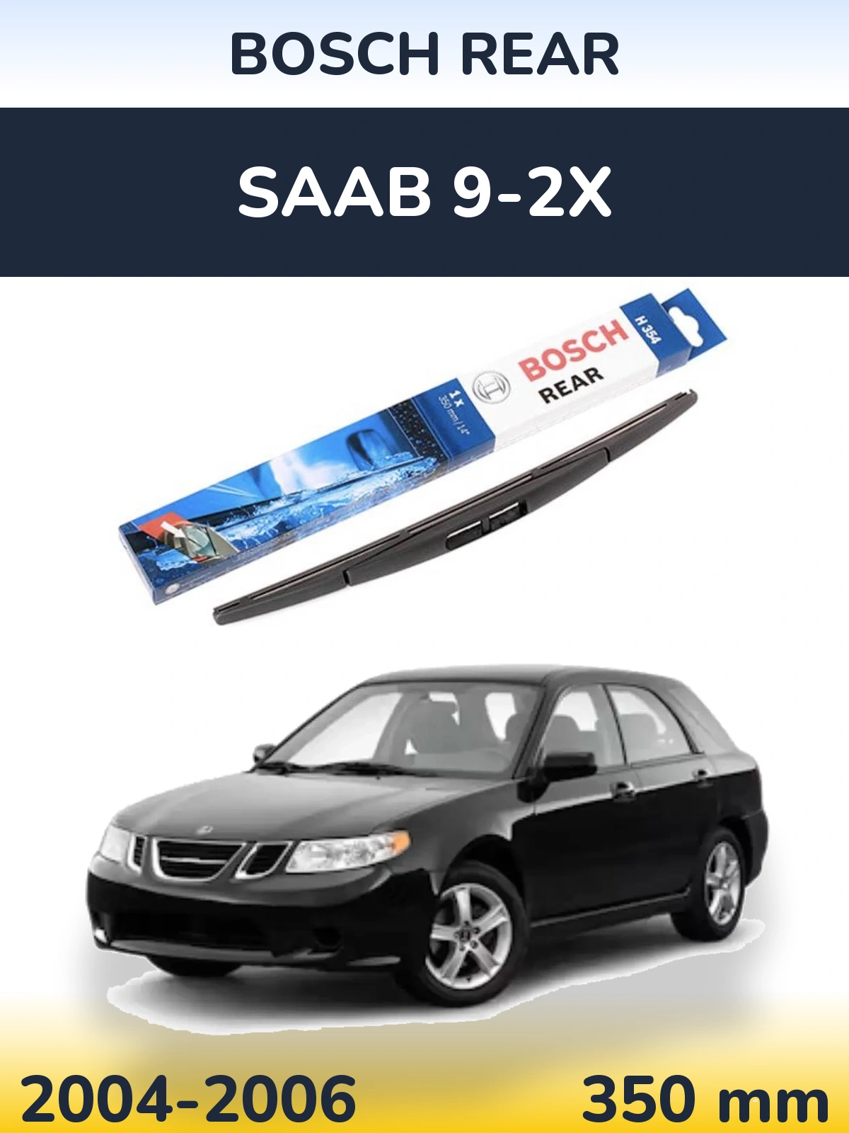 Rear wiper blade BOSCH Rear 350 mm for SAAB 9-2X 2004-2006