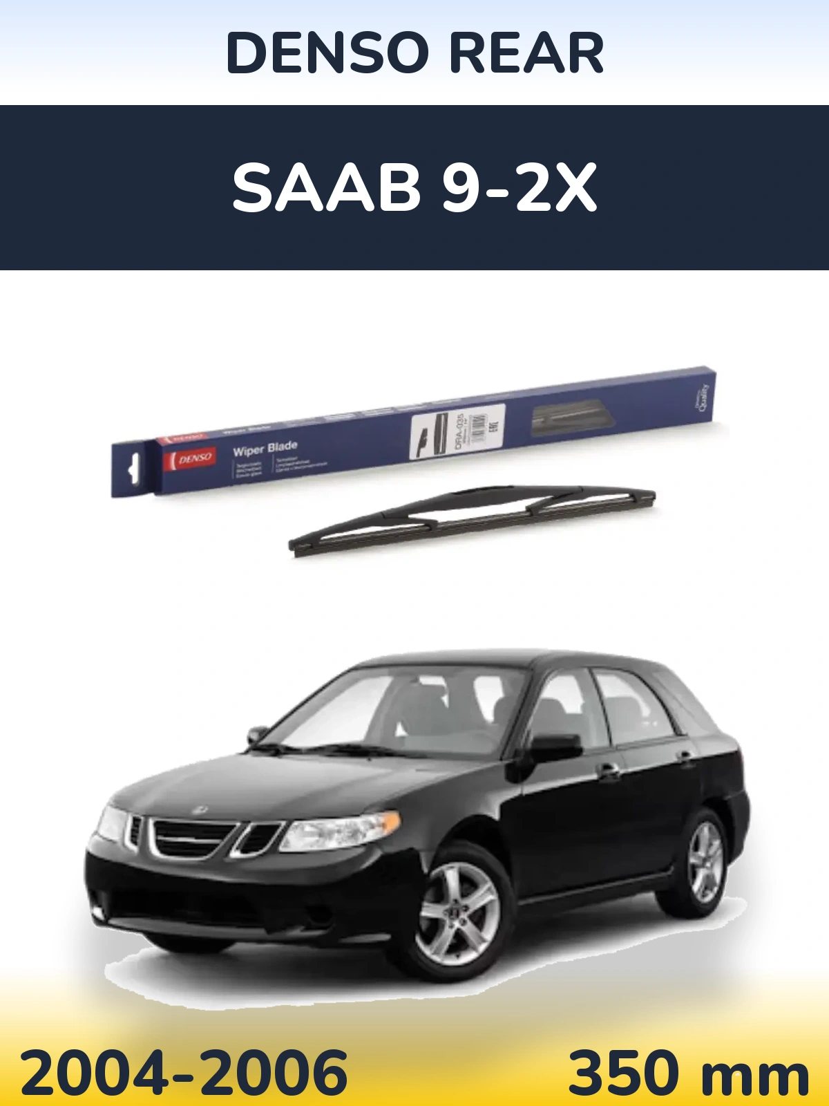 Tylna wycieraczka Denso Rear 350 mm do SAAB 9-2X 2004-2006
