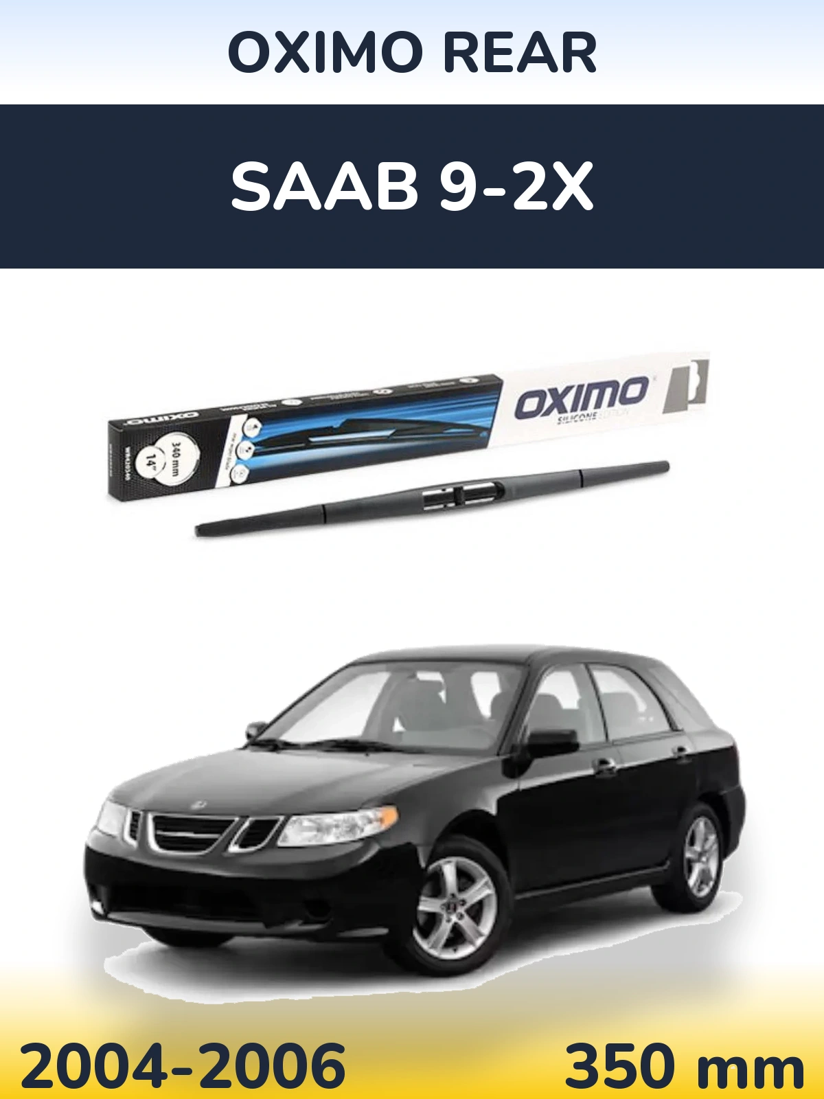 Rear wiper blade Oximo Rear 350 мм for SAAB 9-2X 2004-2006
