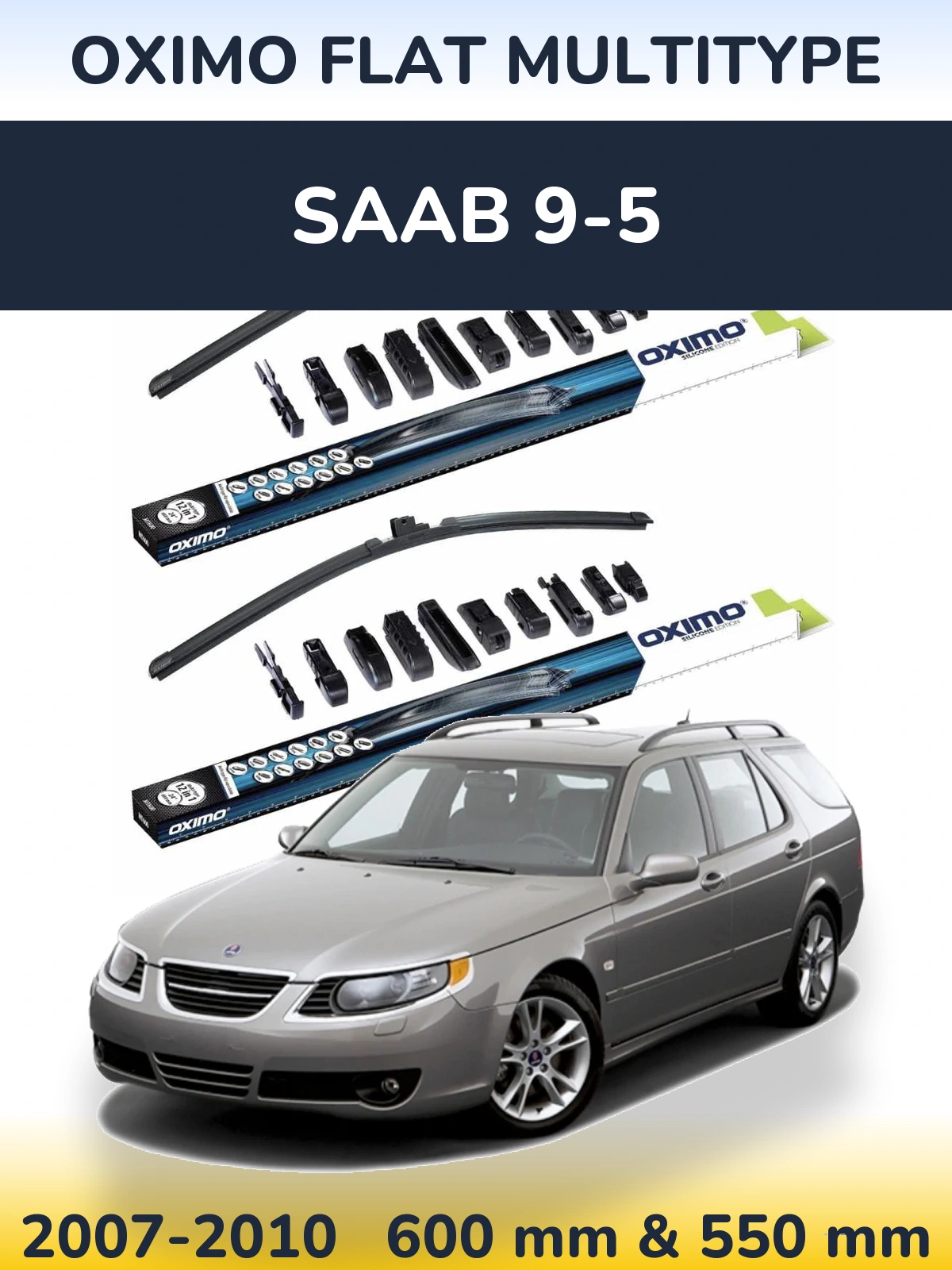 Комплект передніх щіток Oximo Flat MultiТипe 600 & 550 мм для SAAB 9-5 2007-2010