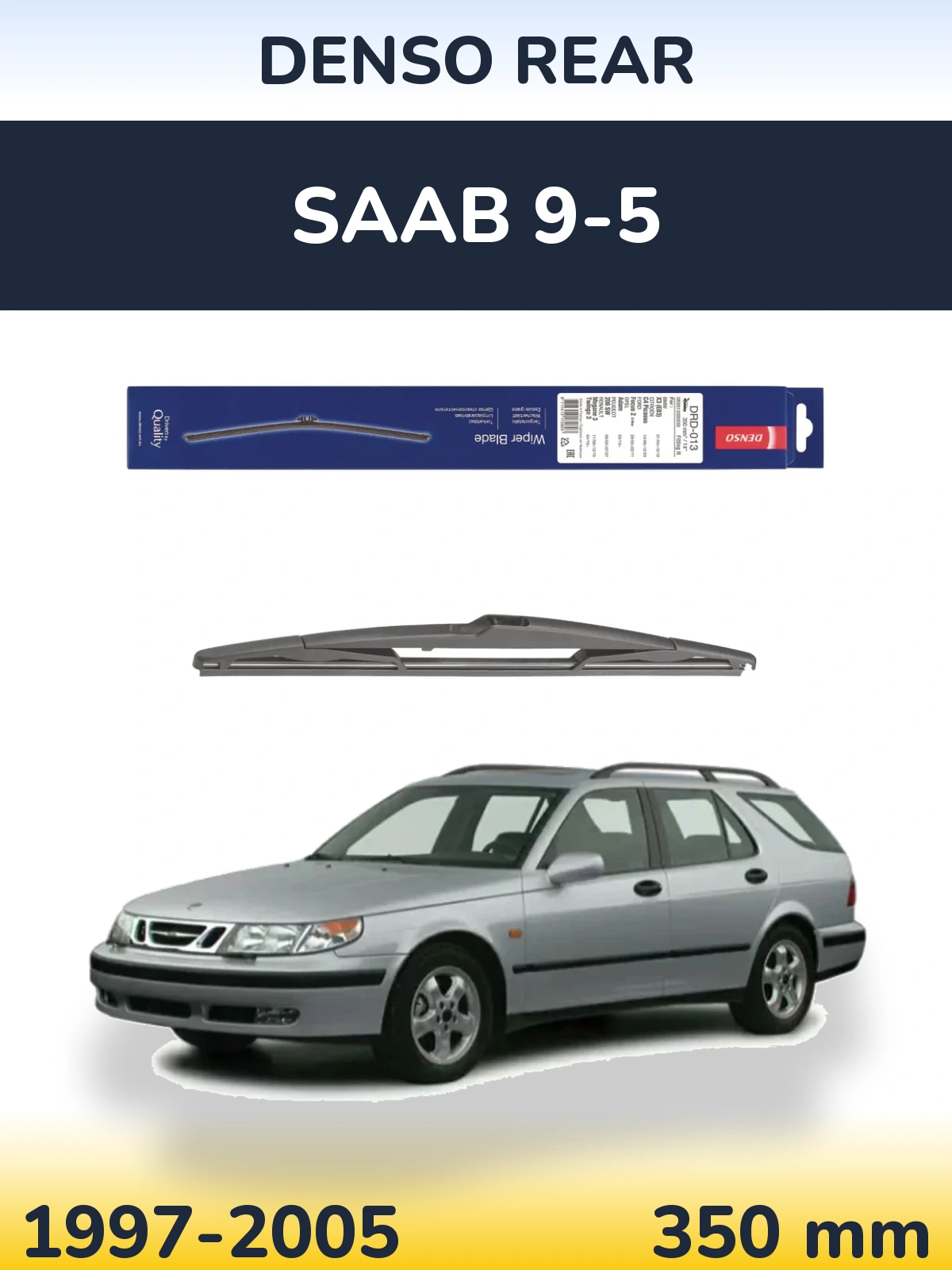Rear wiper blade Denso Rear 350 мм for SAAB 9-5 1997-2005