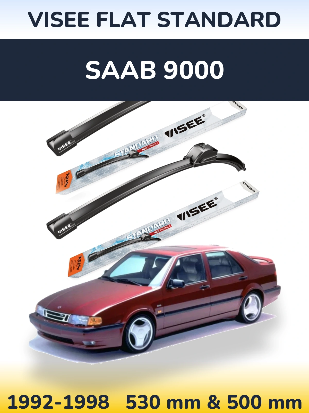 Front wiper blade set VISEE FLAT STANDARD 530 & 500 мм for SAAB 9000 1992-1998