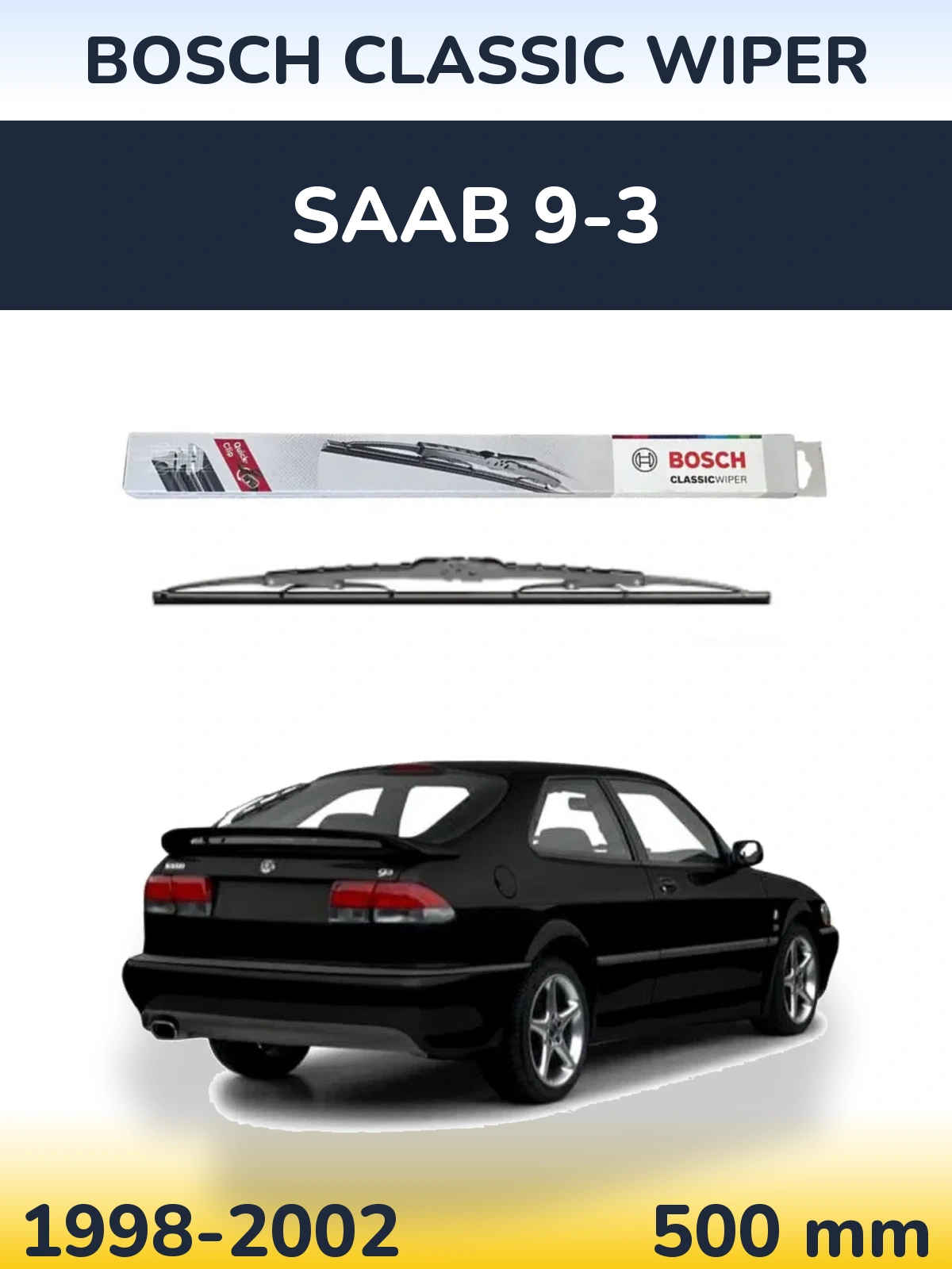 Tylna wycieraczka BOSCH Classic Wiper 500 mm do SAAB 9-3 1998-2002