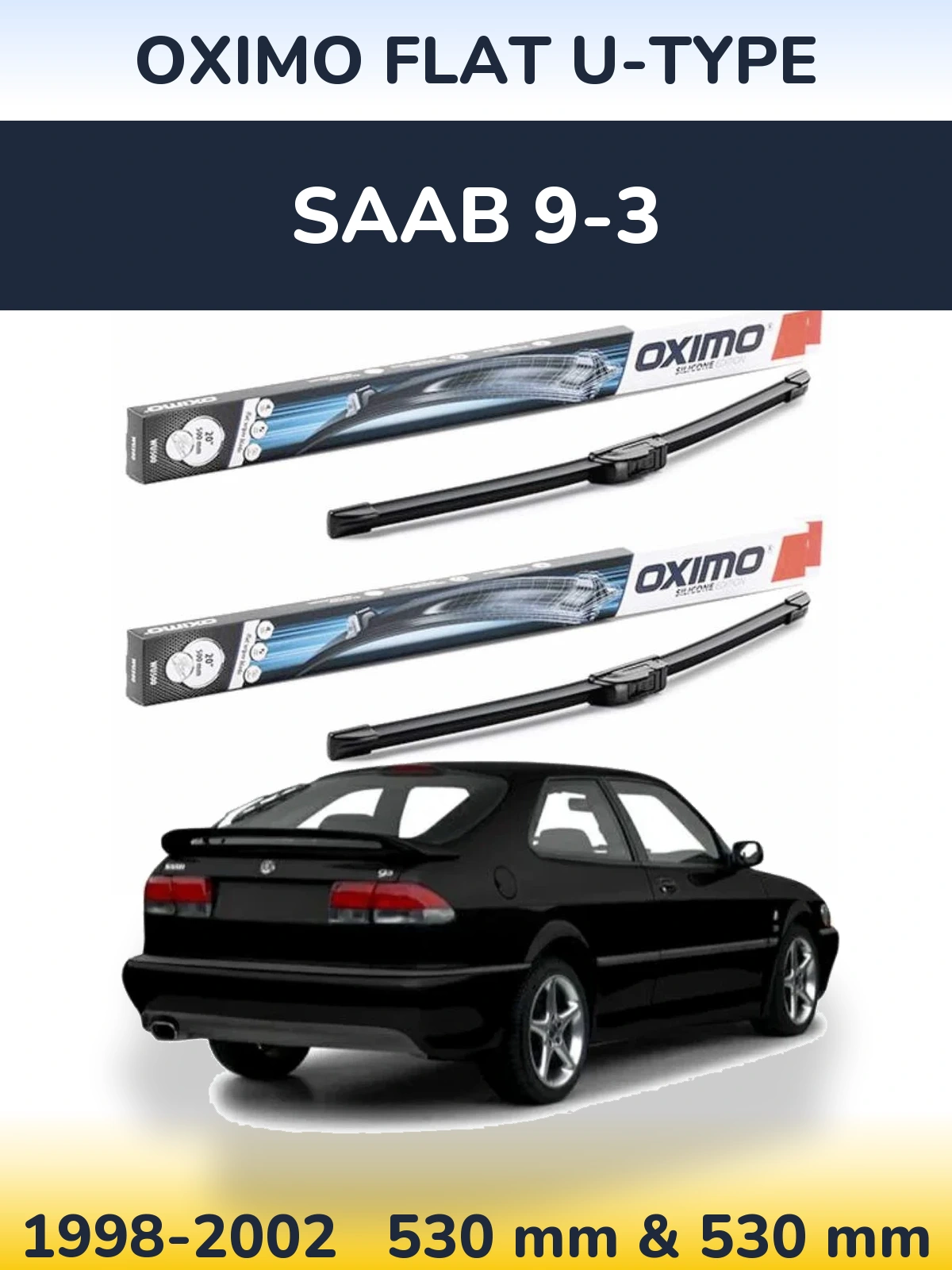 Komplet przednich wycieraczek Oximo Flat U-type 530 & 530 mm do SAAB 9-3 1998-2002