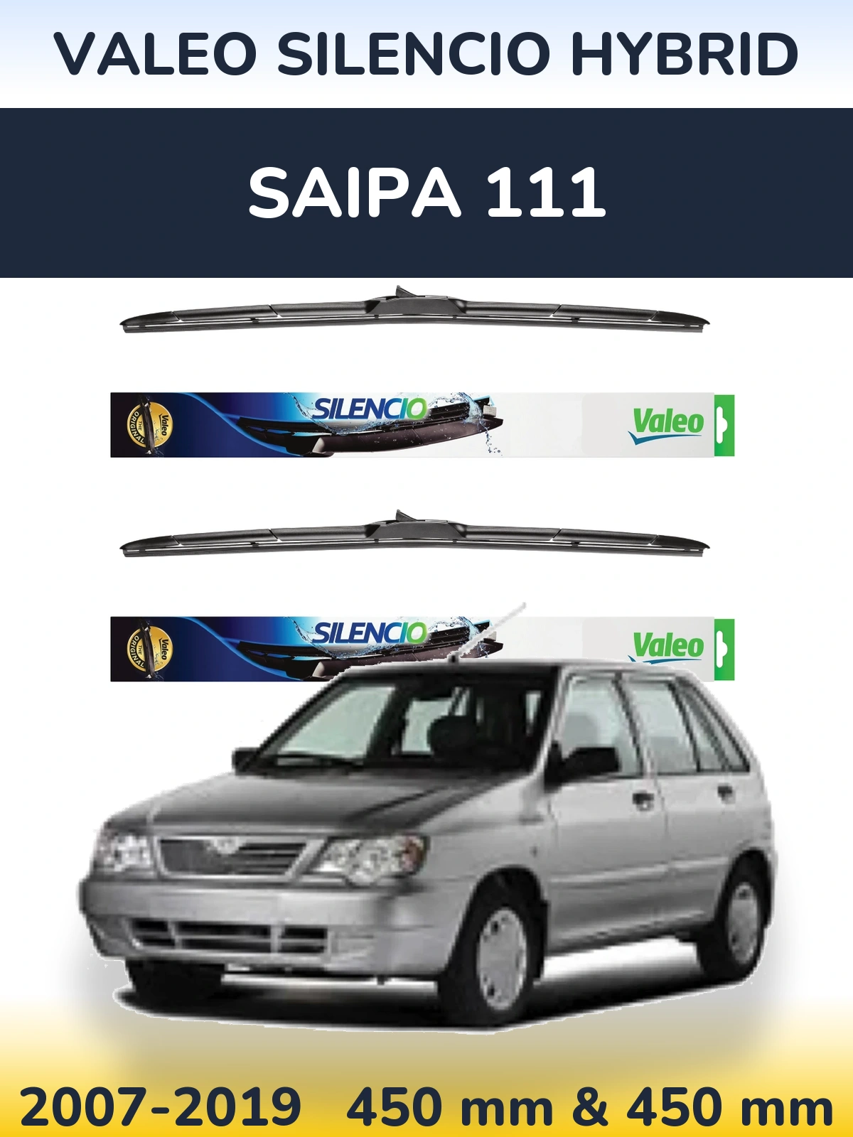 Komplet przednich wycieraczek Valeo Silencio Hybrid 450 & 450 mm do Saipa 111 2007-2019