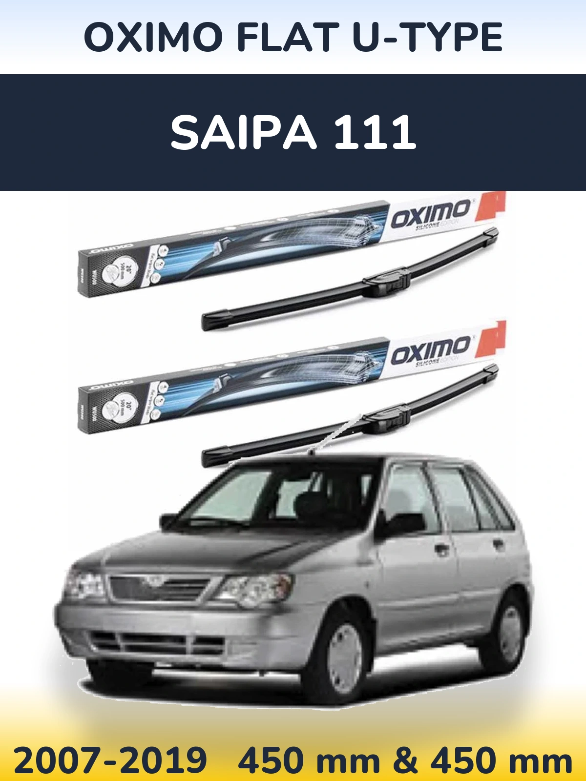 Комплект передніх щіток Oximo Flat U-type 450 & 450 мм для Saipa 111 2007-2019
