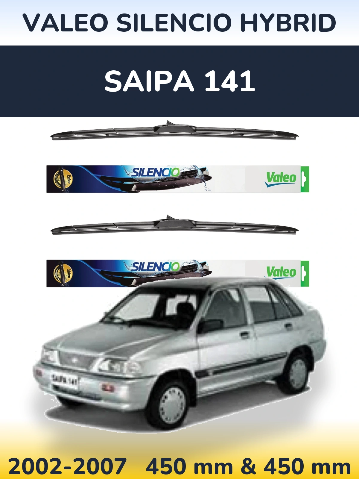 Komplet przednich wycieraczek Valeo Silencio Hybrid 450 & 450 mm do Saipa 141 2002-2007
