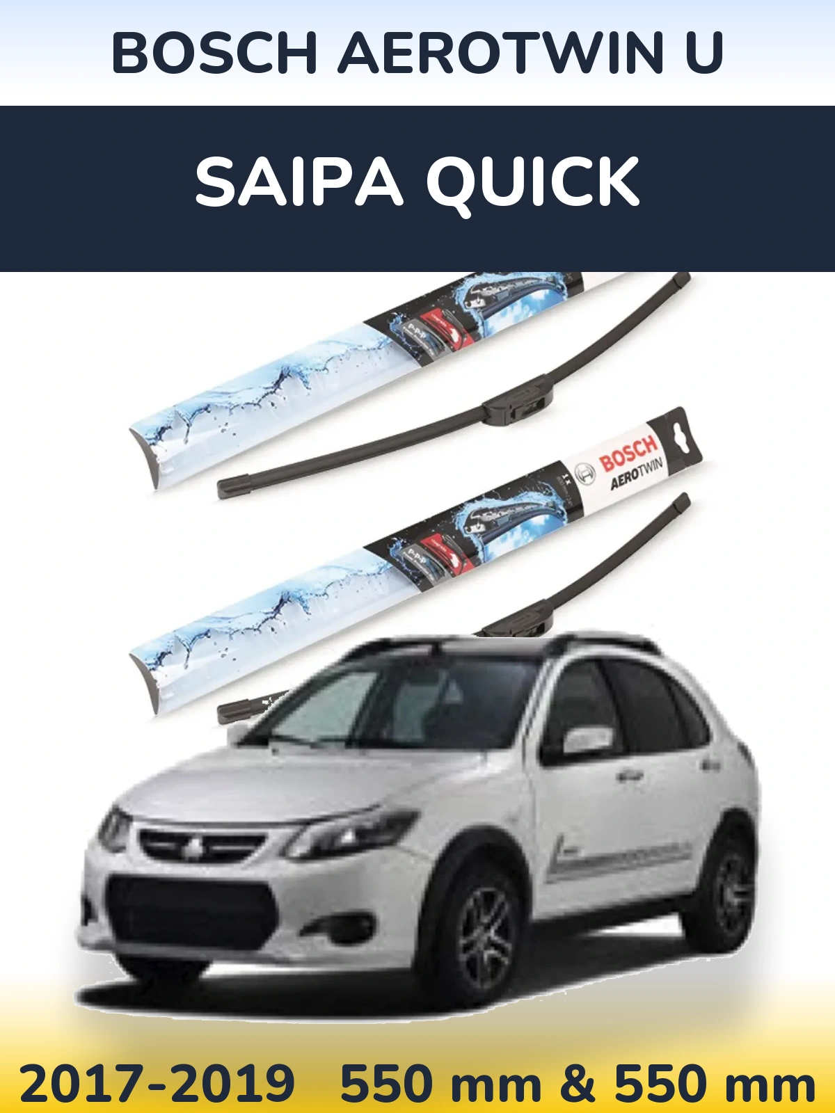 Komplet przednich wycieraczek BOSCH AeroTwin U 550 & 550 mm do Saipa Quick 2017-2019