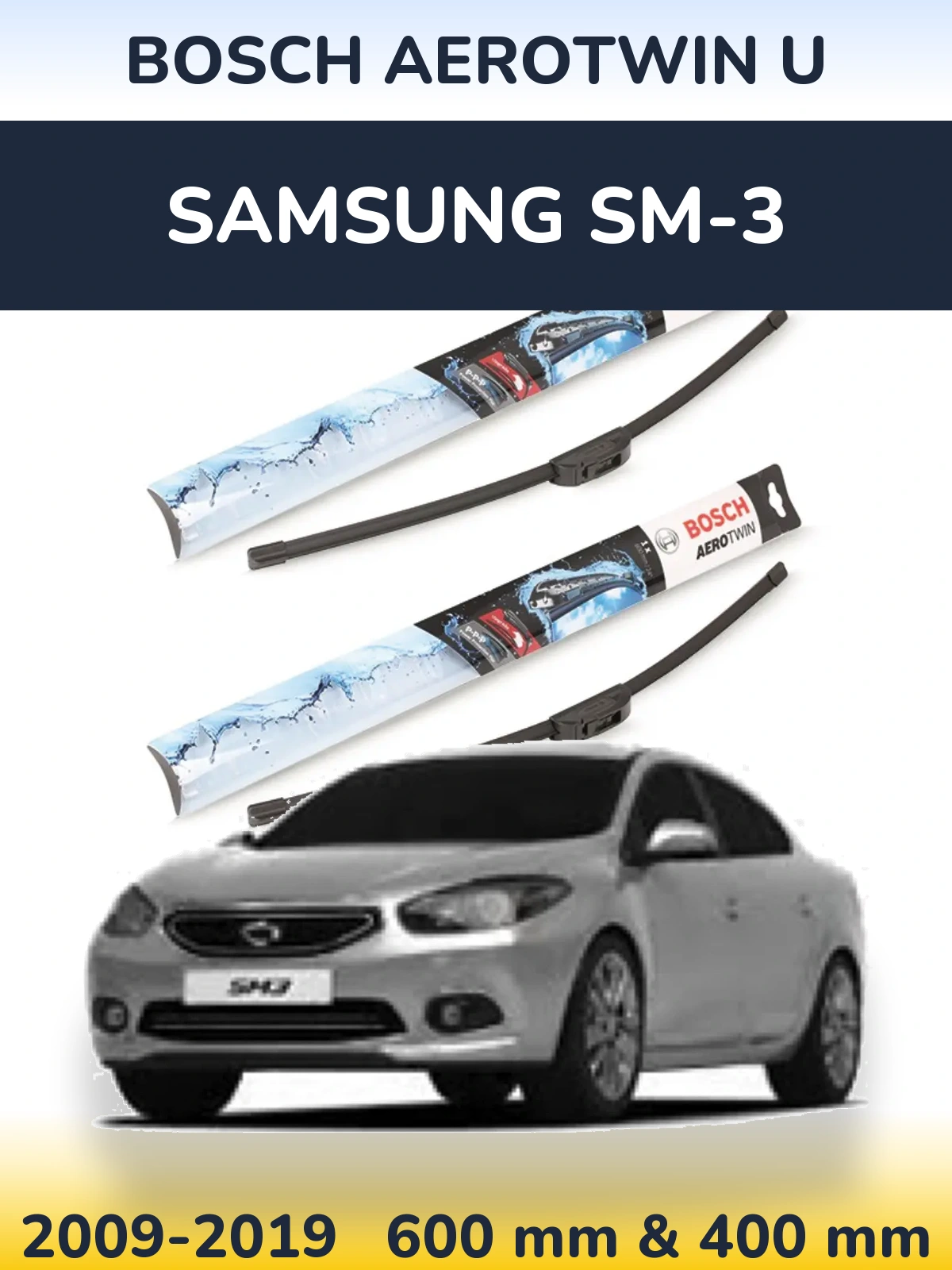 Front wiper blade set BOSCH AeroTwin U 600 & 400 mm for Samsung SM-3 2009-2019