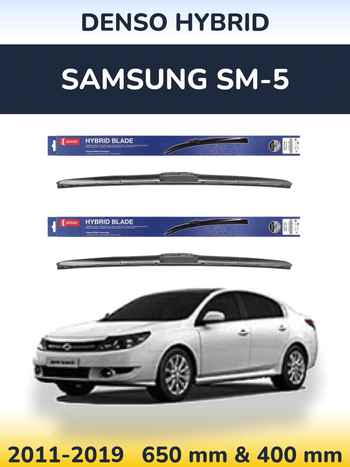 Front wiper blade set Denso Hybrid 650 & 400 mm for Samsung SM-5 2011-2019