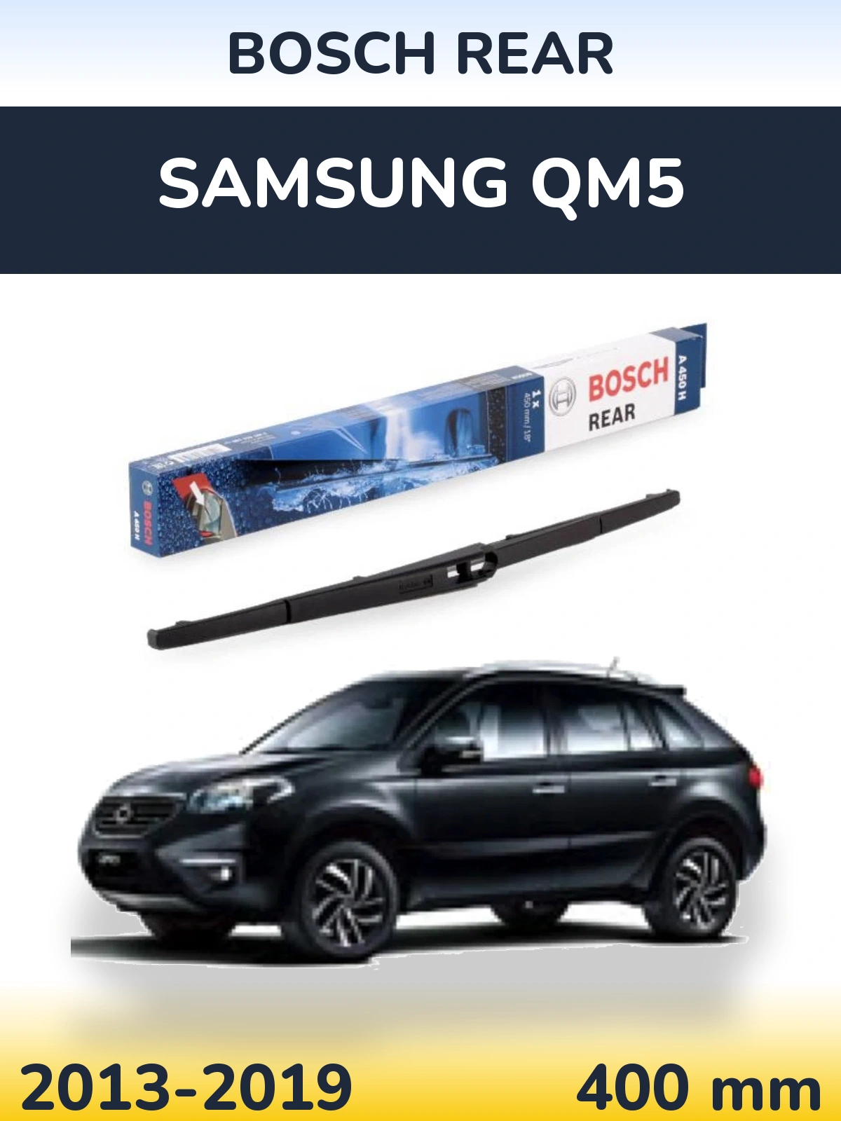 Rear wiper blade BOSCH Rear 400 mm for Samsung QM5 2013-2019