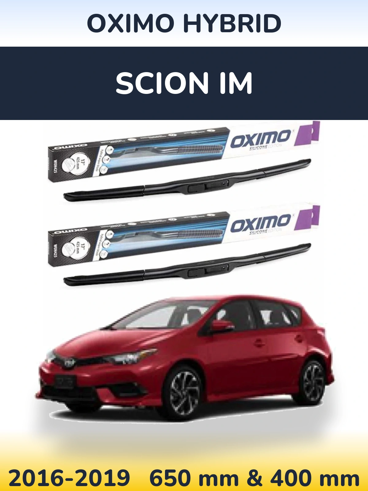 Front wiper blade set Oximo Hybrid 650 & 400 mm for Scion iM 2016-2019