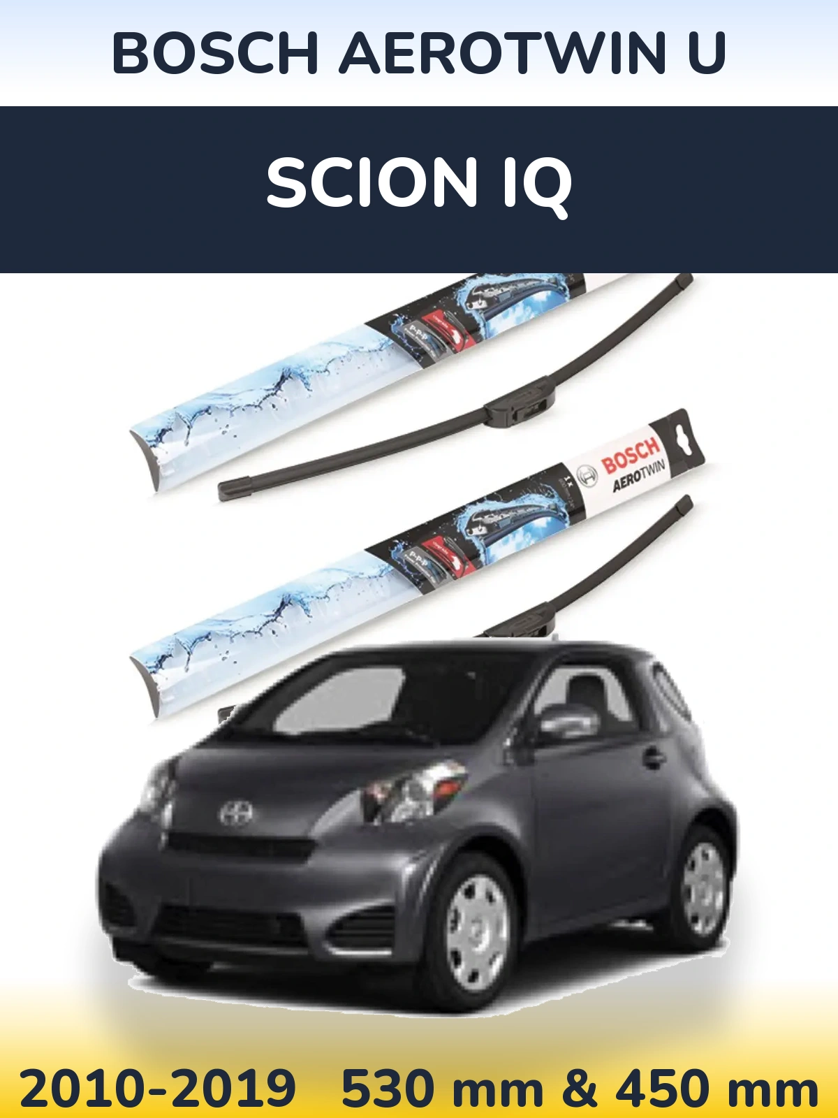 Front wiper blade set BOSCH AeroTwin U 530 & 450 mm for Scion iQ 2010-2019