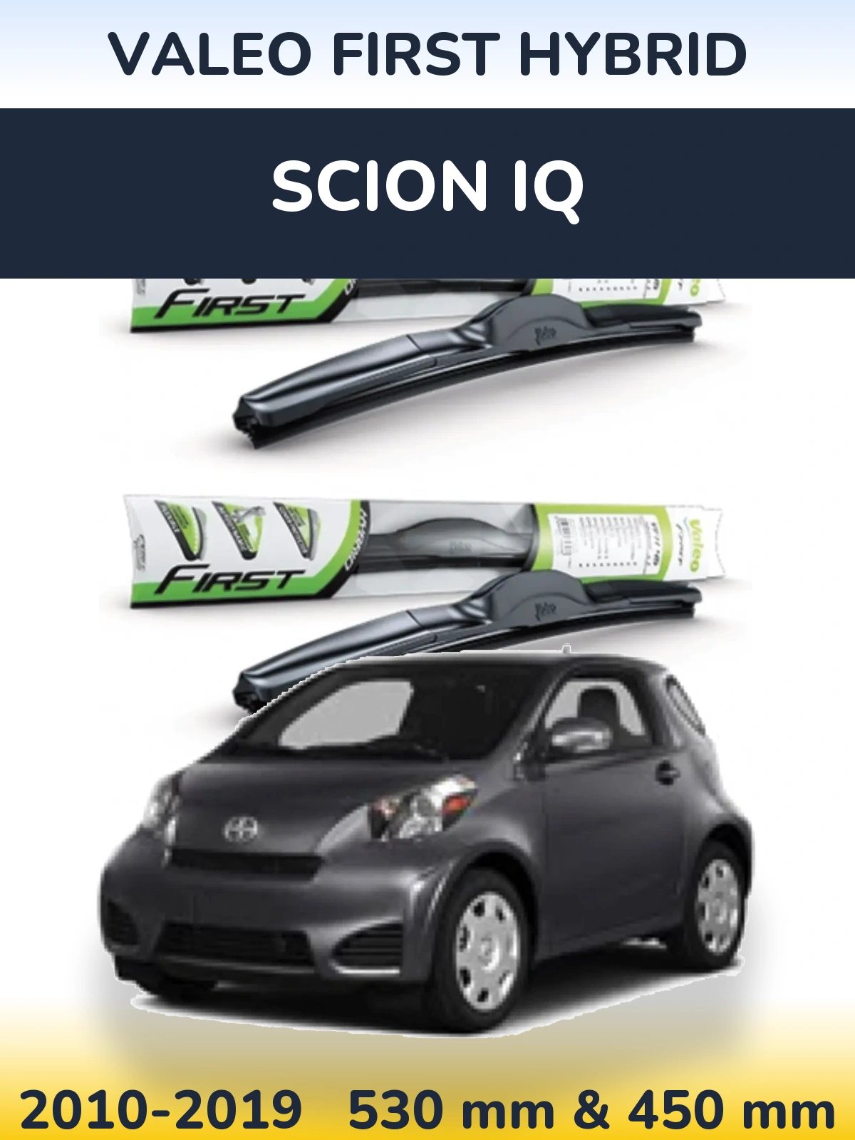 Front wiper blade set Valeo First Hybrid 530 & 450 mm for Scion iQ 2010-2019