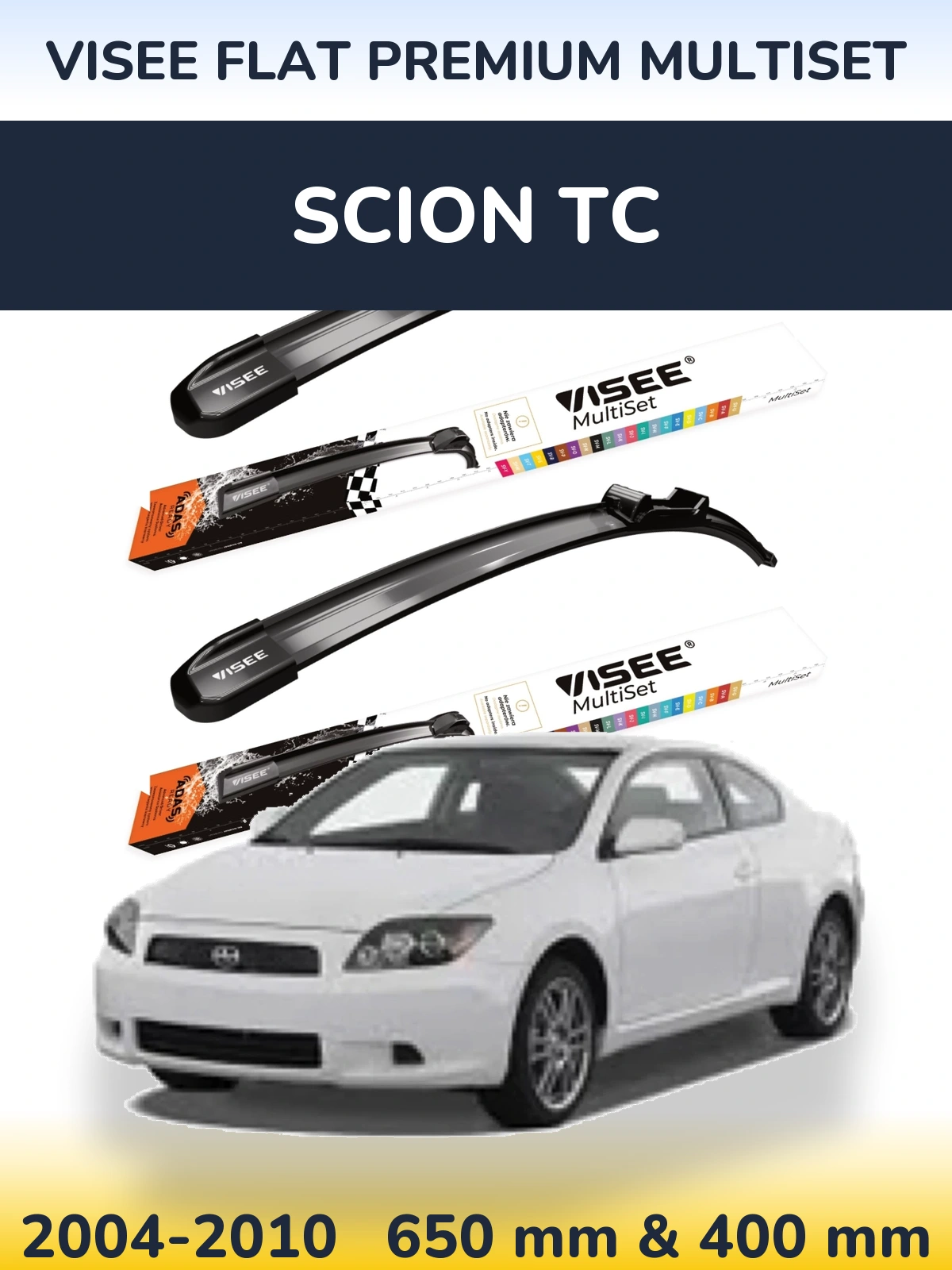 Front wiper blade set VISEE FLAT PREMIUM MultiSet 650 & 400 mm for Scion tC 2004-2010