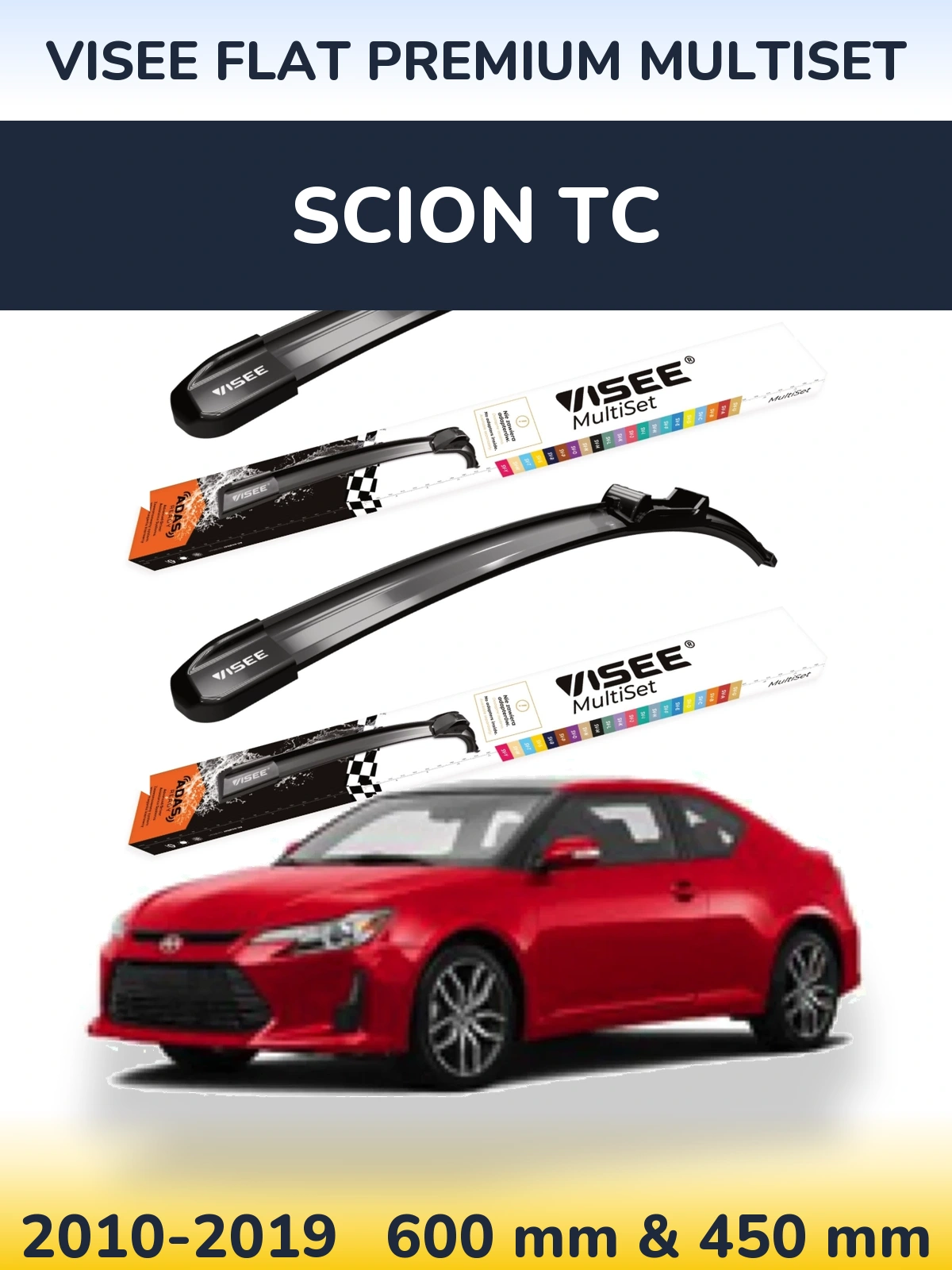 Komplet przednich wycieraczek VISEE FLAT PREMIUM MultiSet 600 & 450 mm do Scion tC 2010-2019