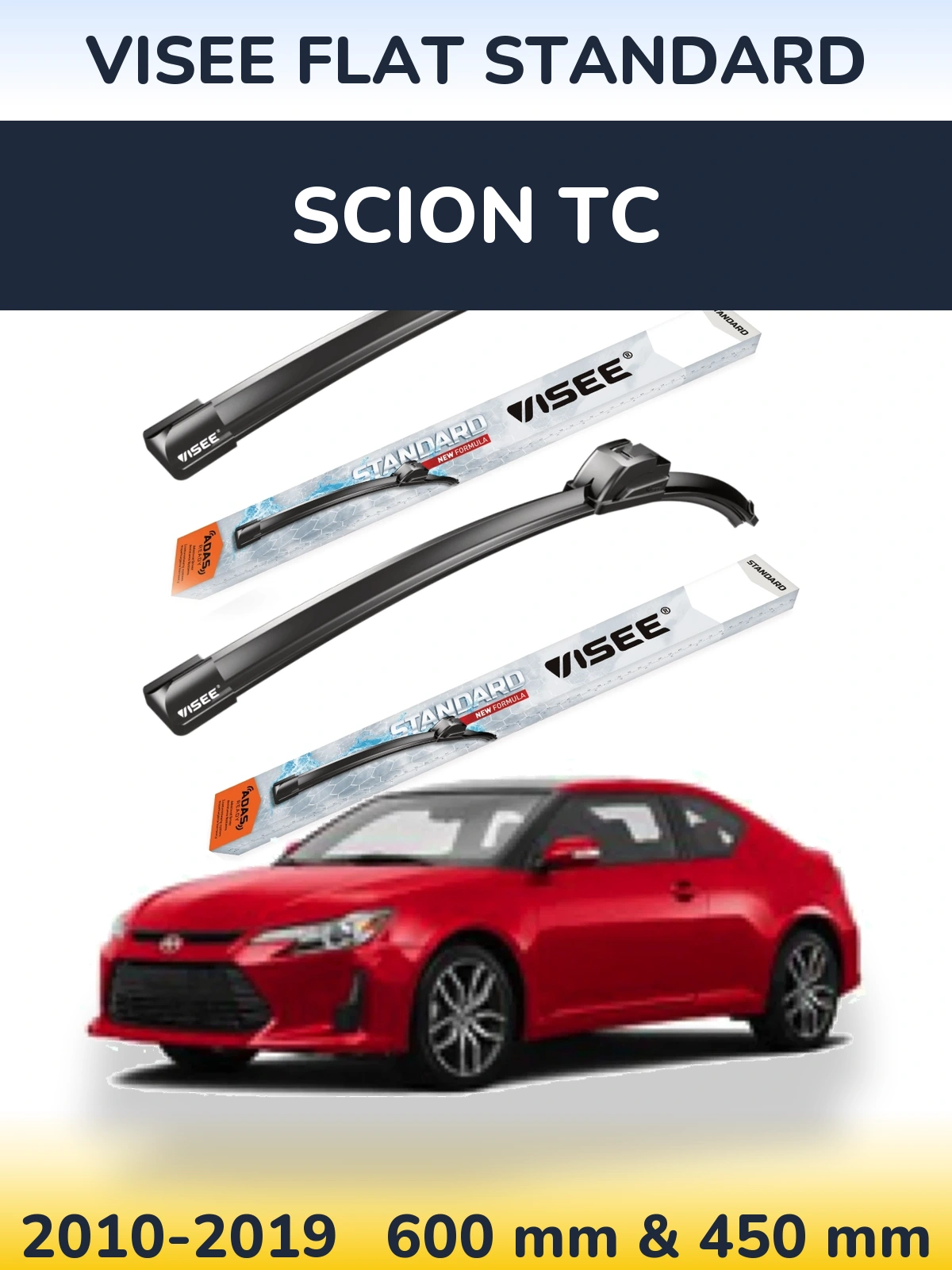 Komplet przednich wycieraczek VISEE FLAT STANDARD 600 & 450 mm do Scion tC 2010-2019
