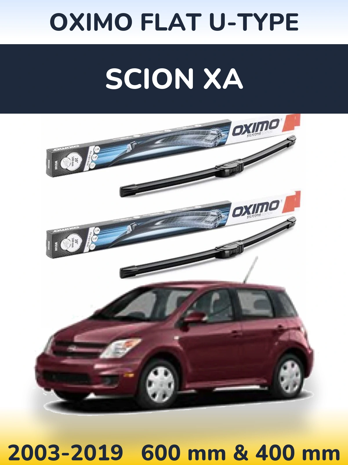 Front wiper blade set Oximo Flat U-type 600 & 400 mm for Scion xA 2003-2019