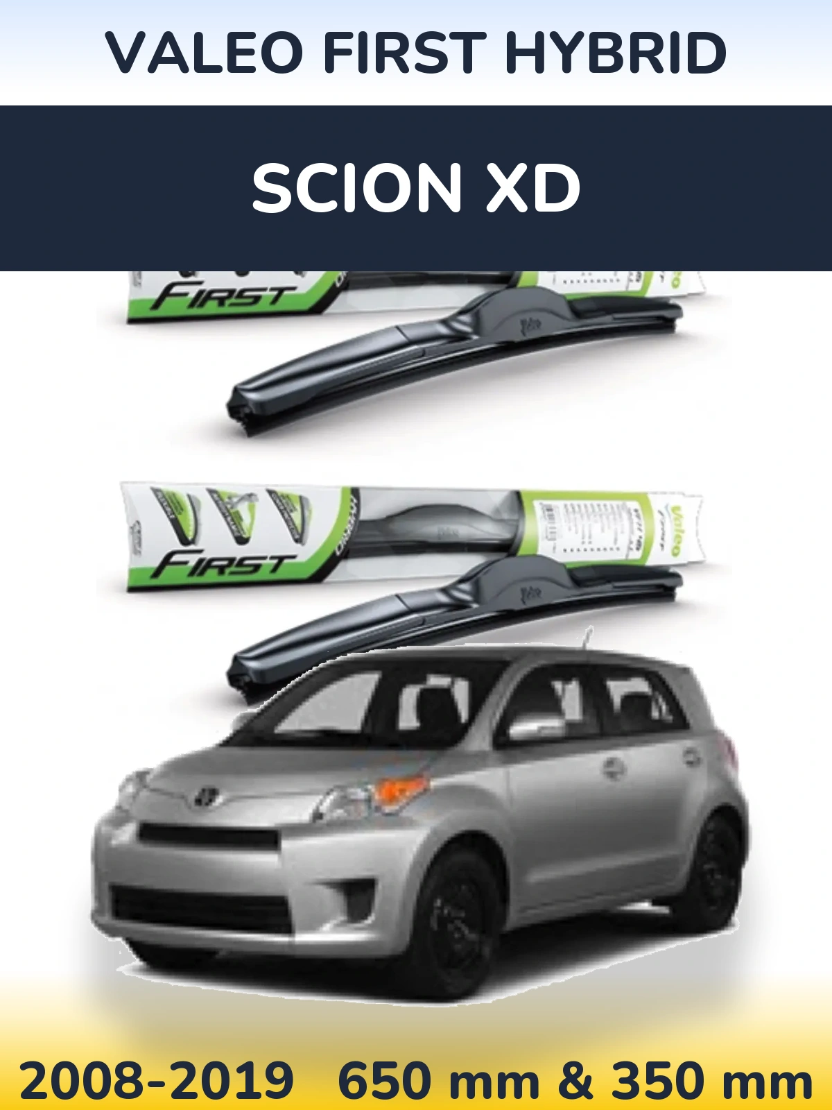 Komplet przednich wycieraczek Valeo First Hybrid 650 & 350 mm do Scion xD 2008-2019