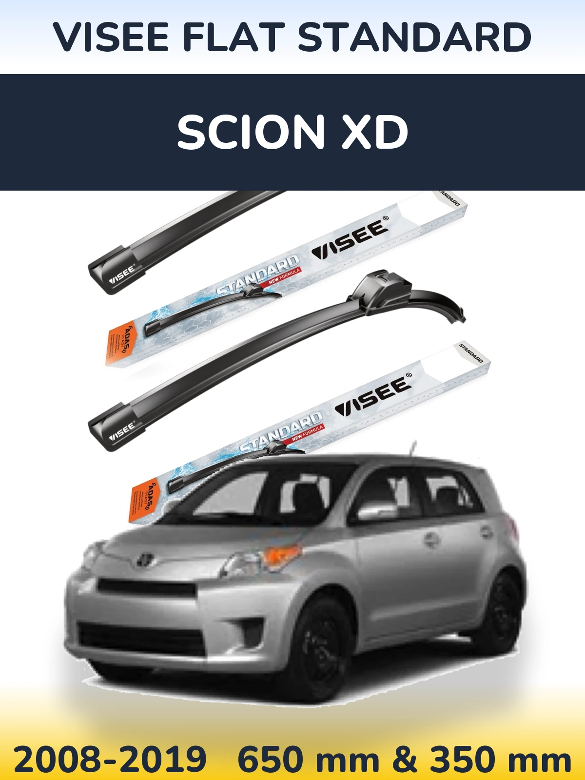 Komplet przednich wycieraczek VISEE FLAT STANDARD 650 & 350 mm do Scion xD 2008-2019